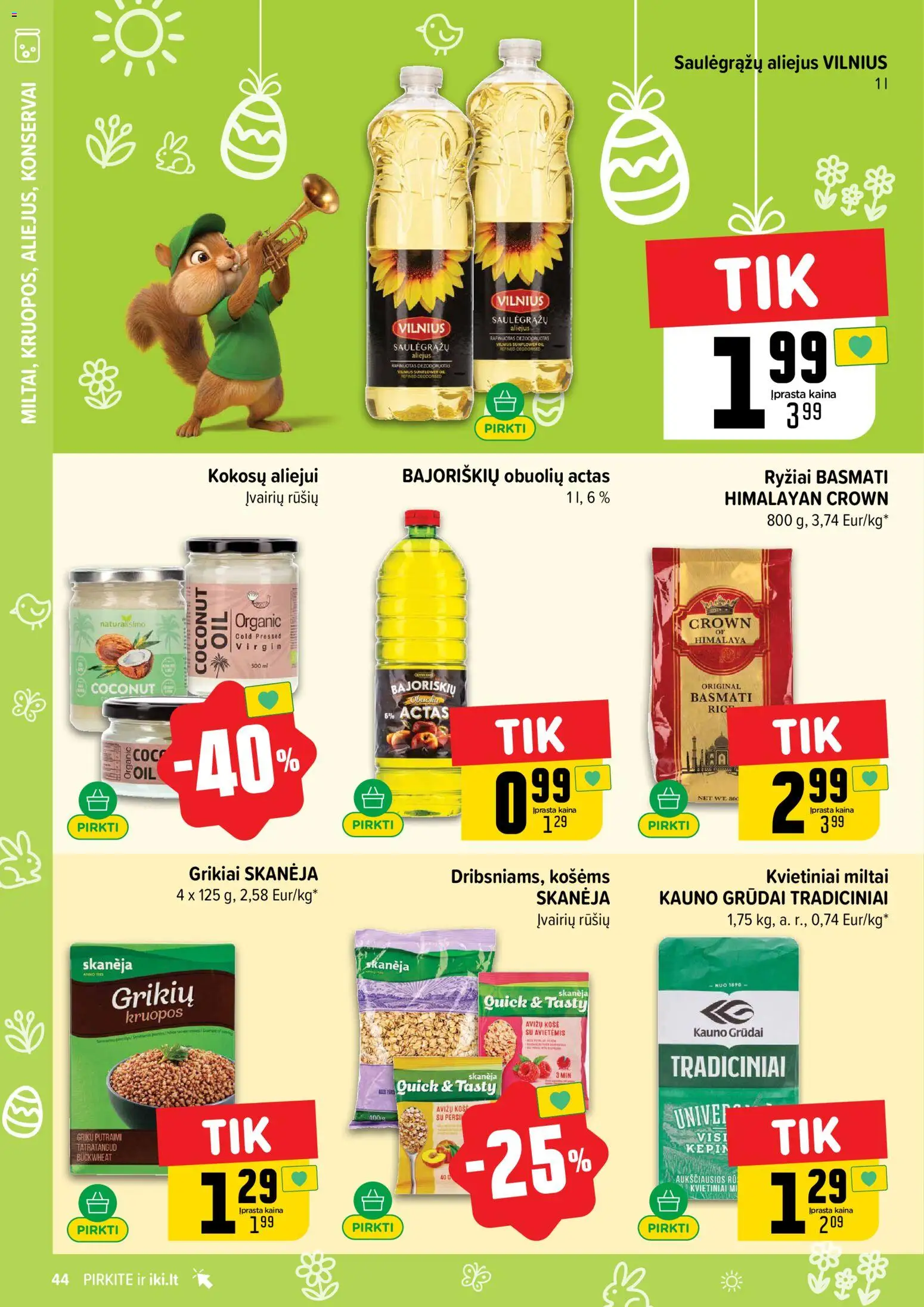IKI akcijos nuo 16.03.2026 | Puslapis: 44 | Prekių: Grikiai, Kruopos, Aliejus, Konservai