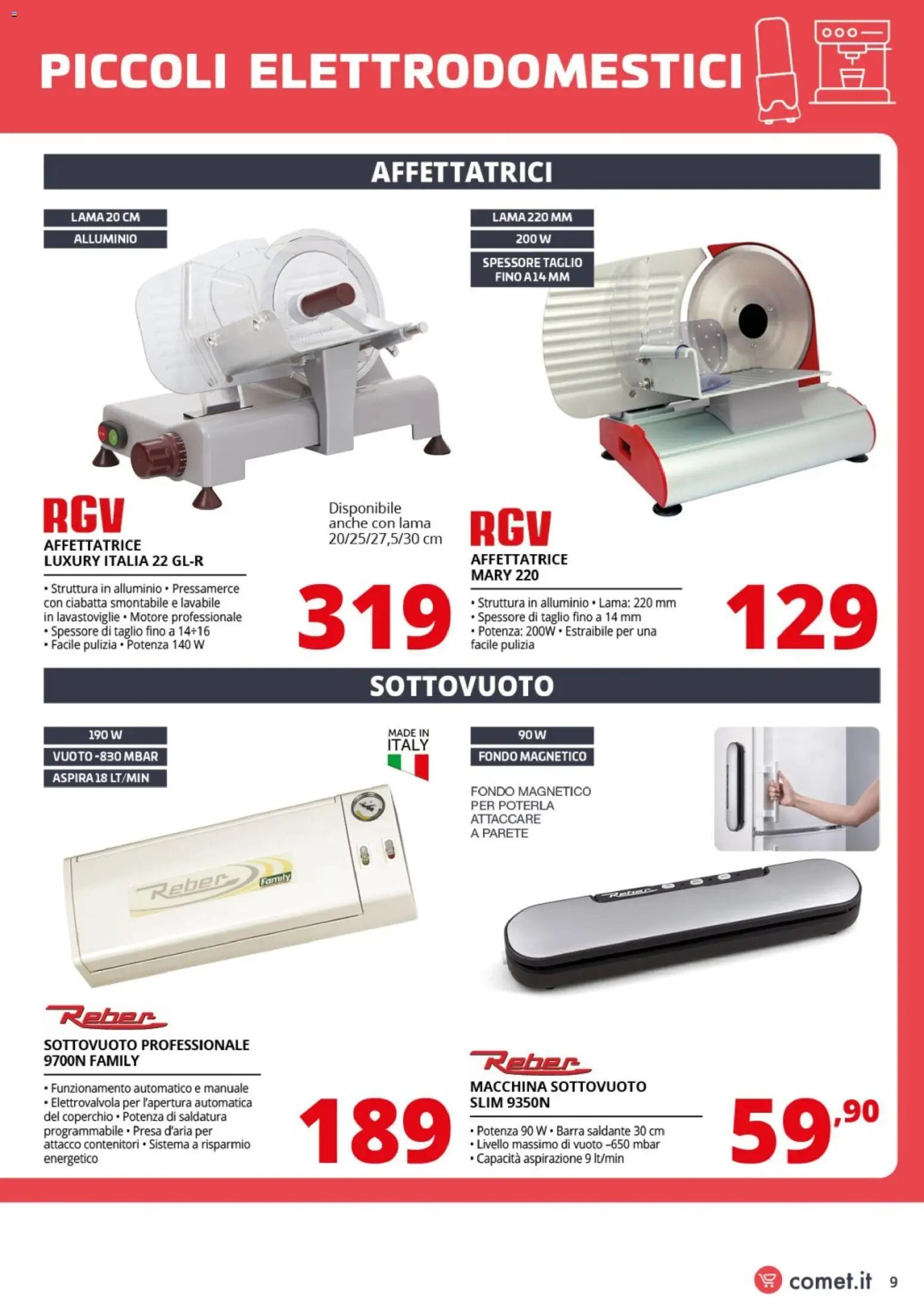 Volantino Comet del 06.03.2026 | Pagina: 9 | Prodotti: Macchina sottovuoto, Lavastoviglie, Alluminio, Affettatrice