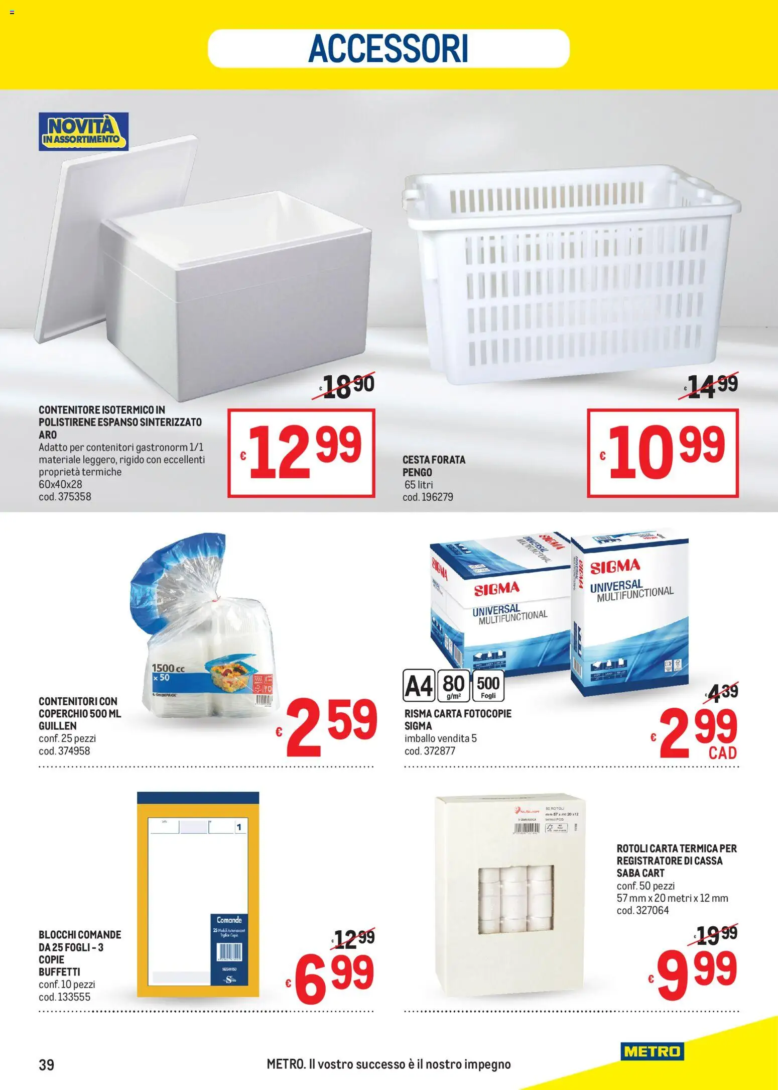 Volantino Metro del 16.04.2026 | Pagina: 39 | Prodotti: Contenitore
