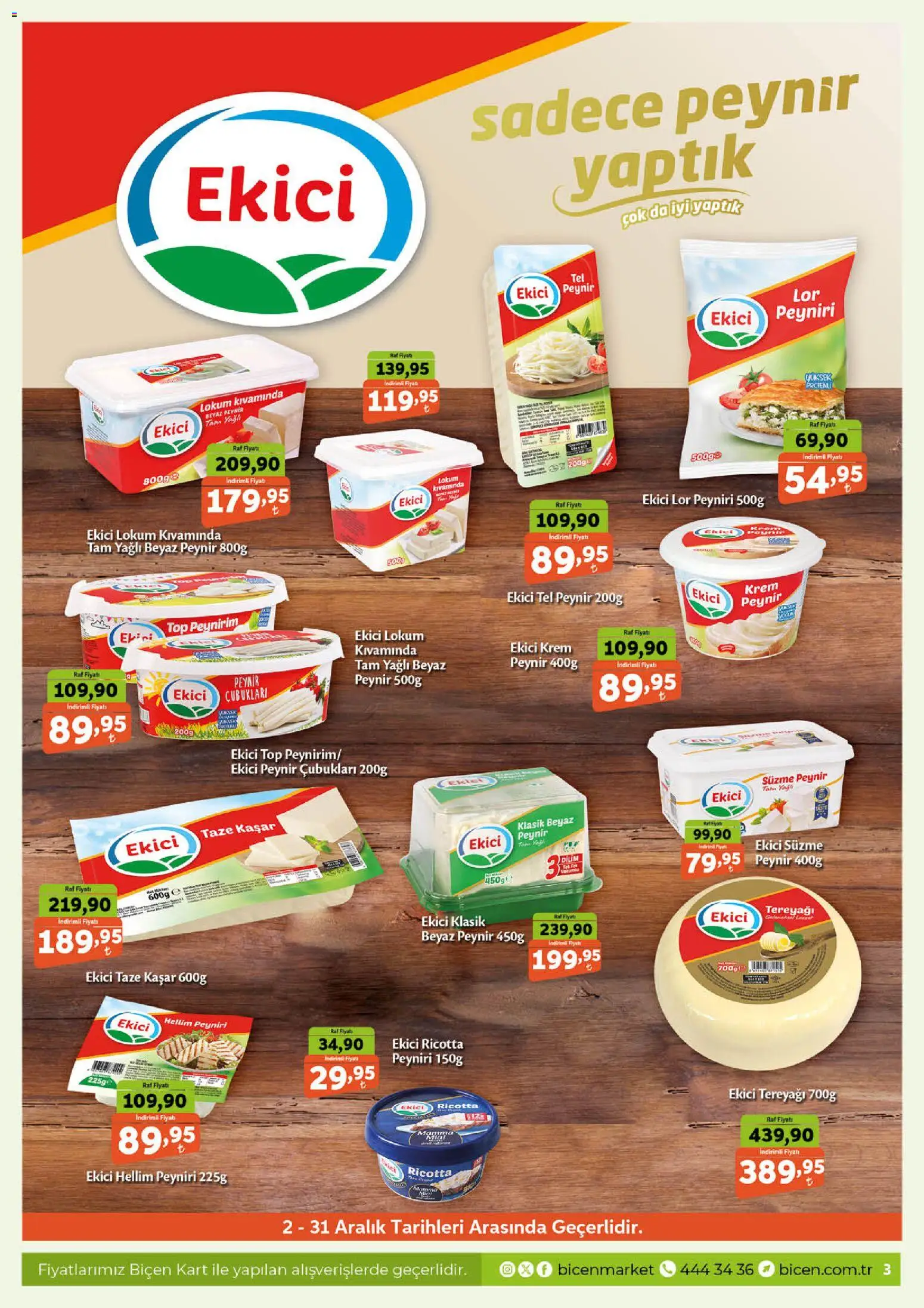 Biçen Market Katalog - 03.12.2025 tarihinden itibaren geçerlidir | Sayfa: 3 | Ürünler: Raf, Tereyağı, Peynir, Süzme peynir