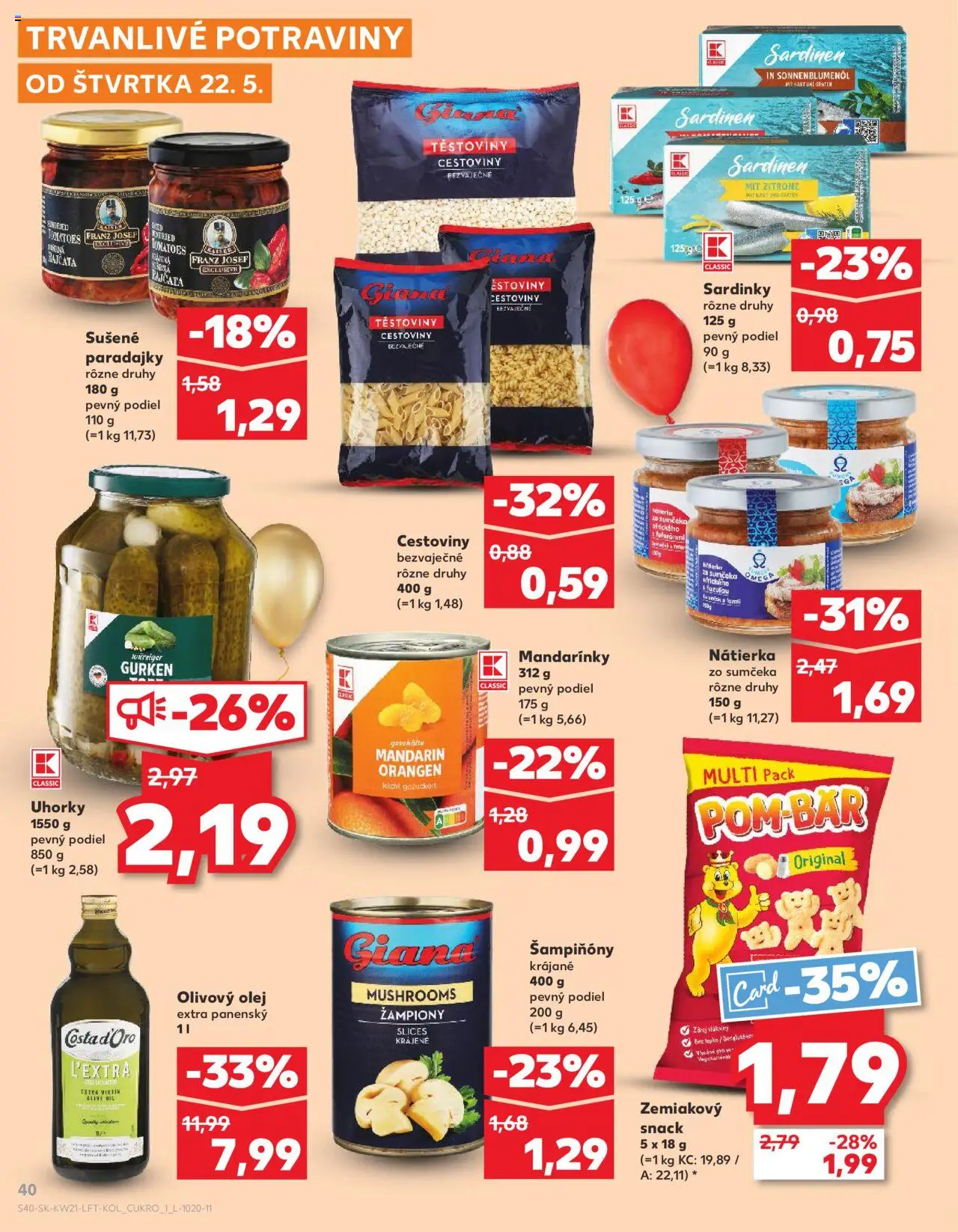 Kaufland Skalica │ platný od 22.05.2025 | Strana: 40 | Produkty: Sardinky, Cestoviny, Mandarinky, Uhorky