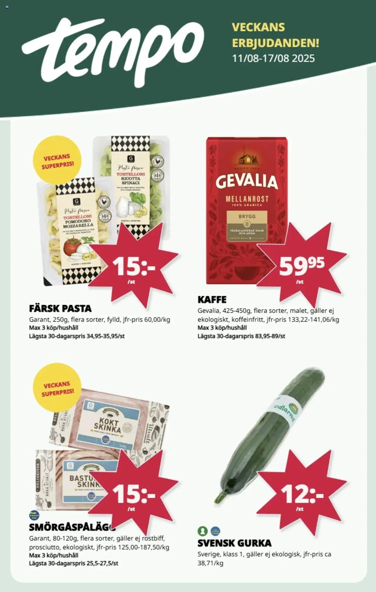 Tempo reklamblad aktuell från 11.08.2025 | Sida: 1 | Produkter: Galler, Kaffe, Skinka, Gurka