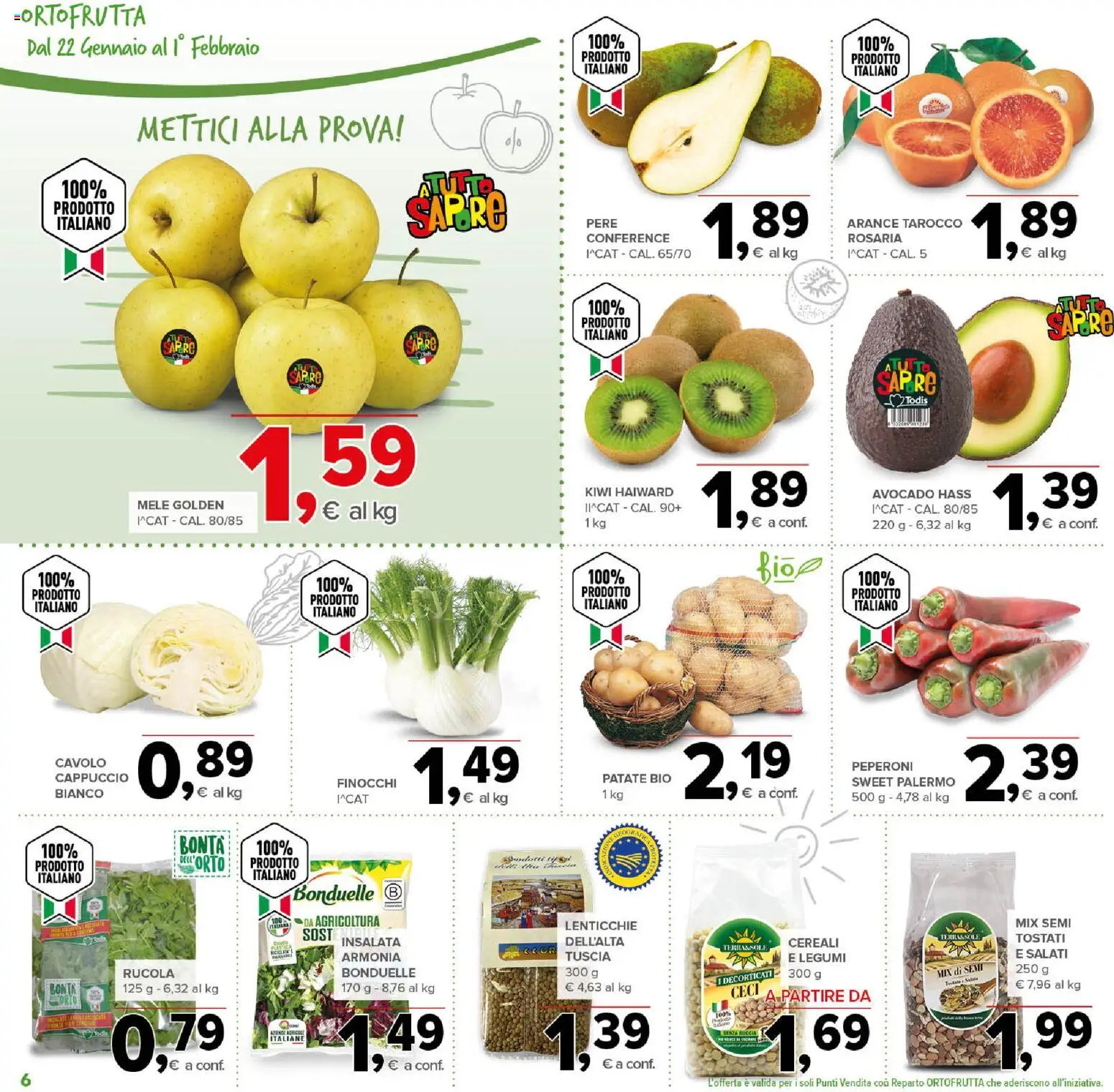 Volantino Todis del 22.01.2026 | Pagina: 6 | Prodotti: Rucola, Kiwi, Patate, Finocchi