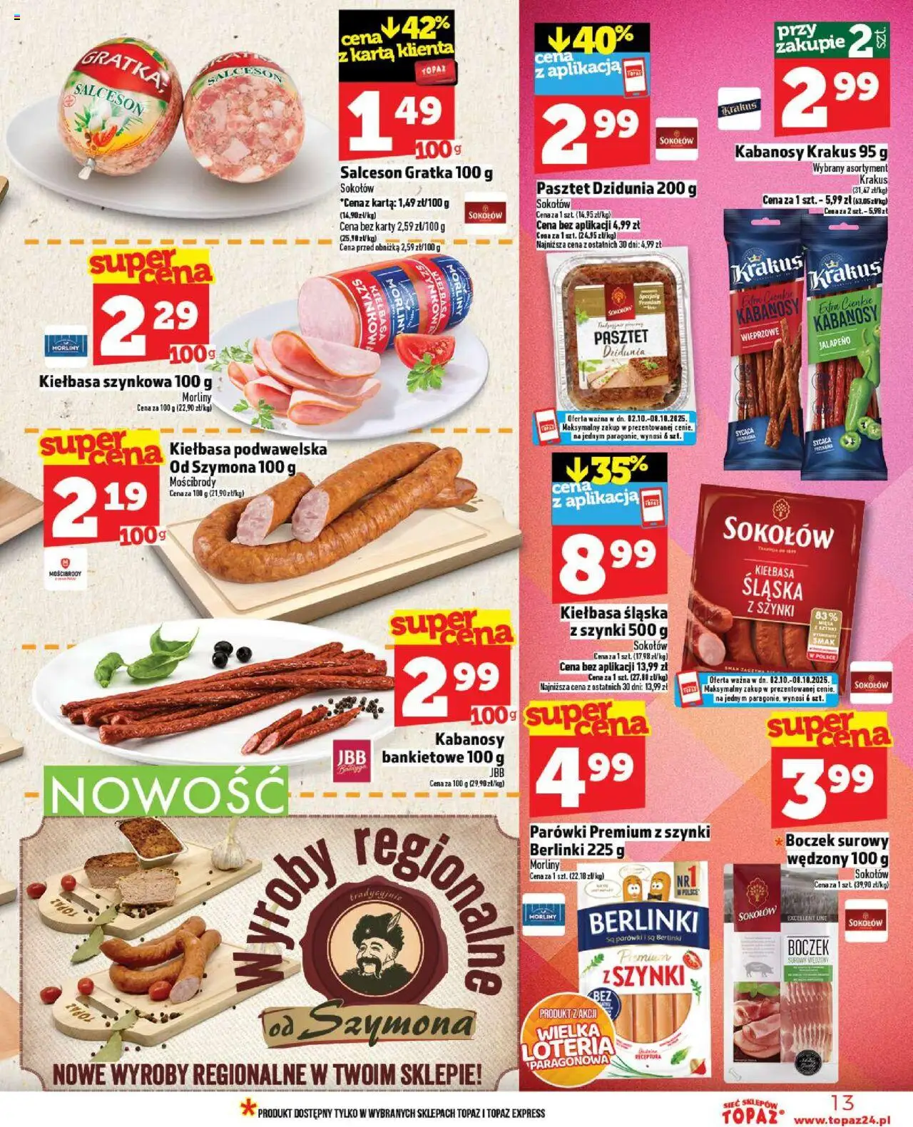 Topaz Gazetka - Ceny małe na stałe od 02.10.2025 | Strona: 13 | Produkty: Kiełbasa, Kabanosy, Parówki, Boczek surowy