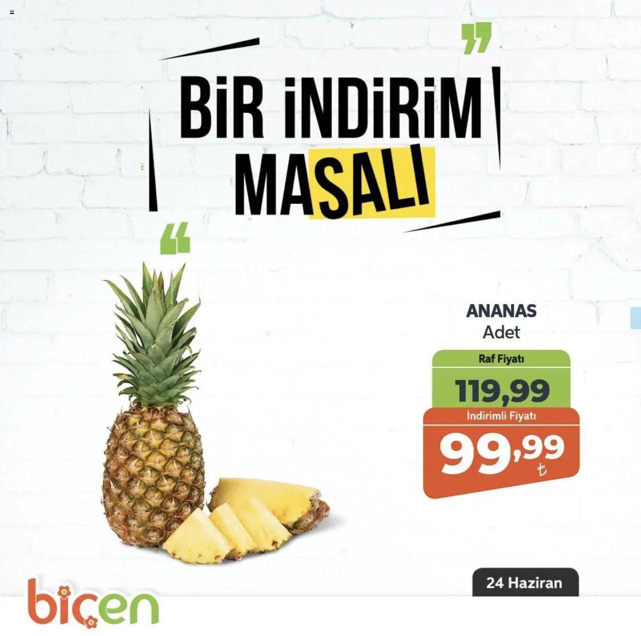 Biçen Market  Bir İndirim MaSali - 24.06.2025 tarihinden itibaren geçerlidir | Sayfa: 6 | Ürünler: Raf, Ananas