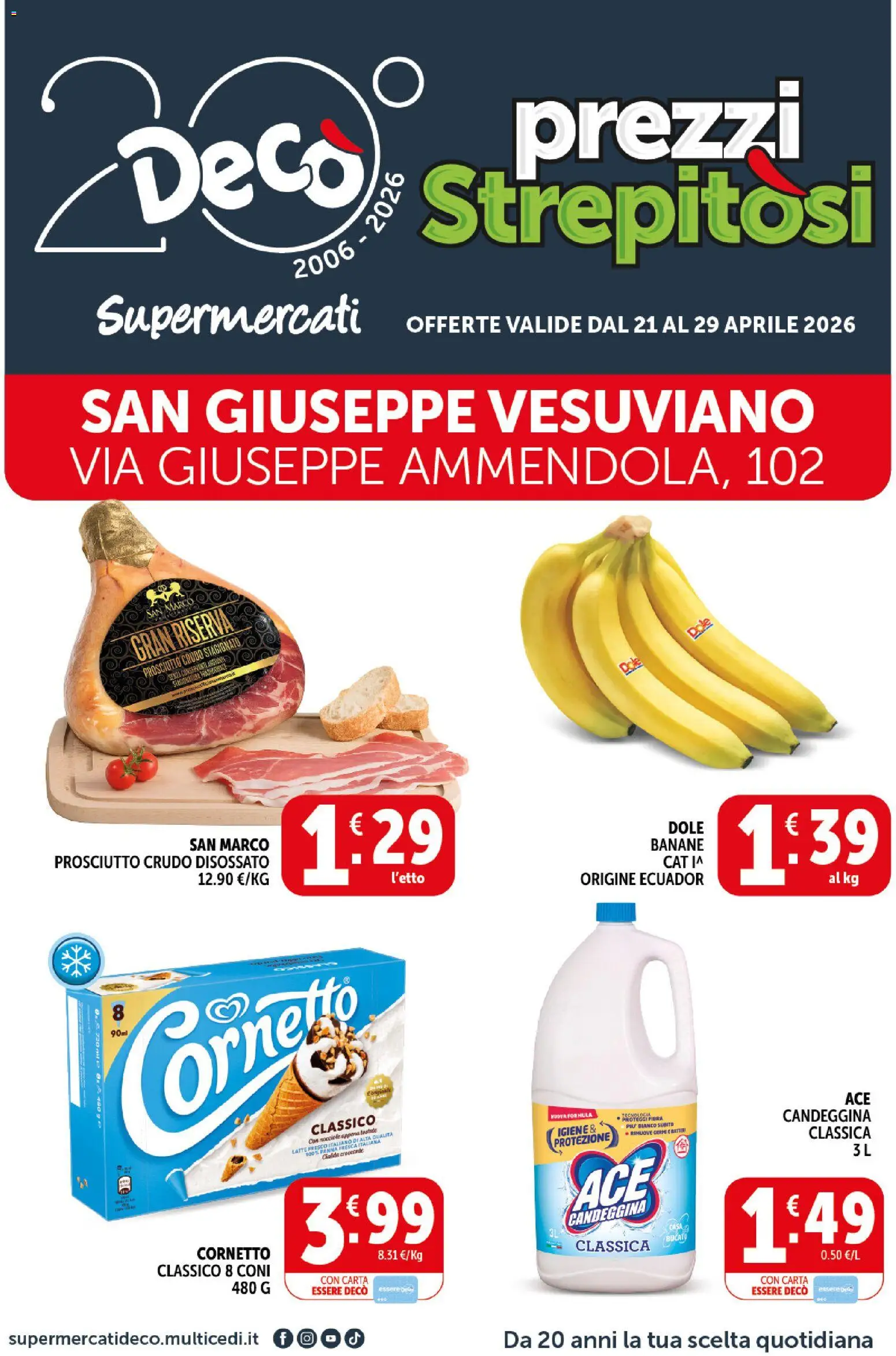 Volantino Decò del 21.04.2026 | Pagina: 1 | Prodotti: Prosciutto Crudo, Banane, Cornetto, Nocciole