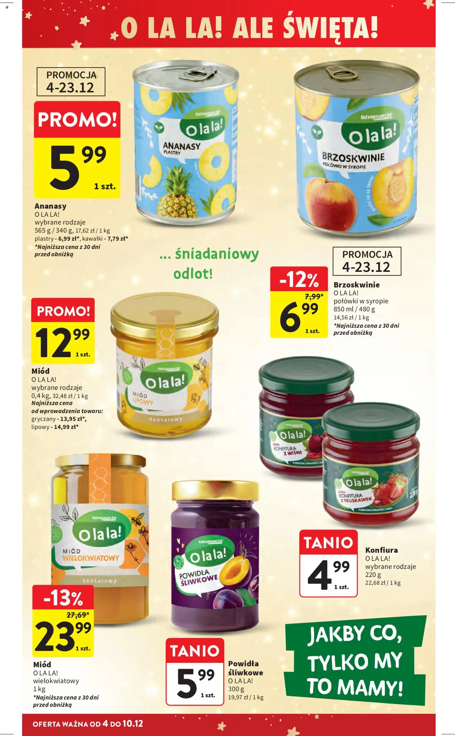 Intermarche Gazetka od 04.12.2025 | Strona: 40 | Produkty: Miód, Powidła, Brzoskwinie