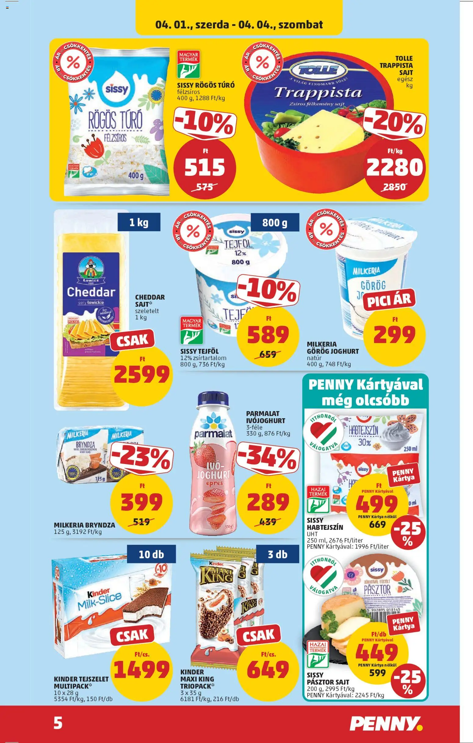 PENNY akciós ujság - amely érvényes a következő dátumtól: 01.04.2026 | Oldal: 7 | Termékek: Habtejszín, Cottage cheese, Görög joghurt, Joghurt