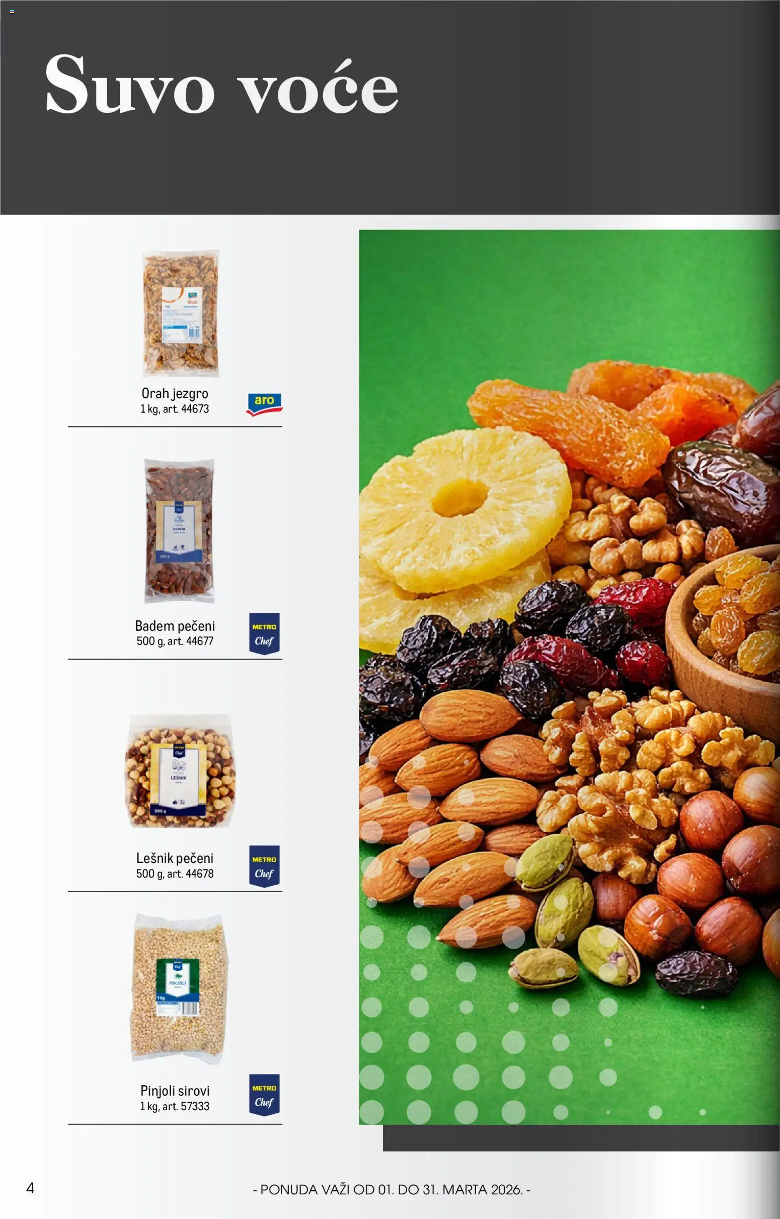 Metro katalog - važi od 01.03.2026 | Strana: 4 | Proizvode: Badem, Lešnik, Orah jezgro, Orah