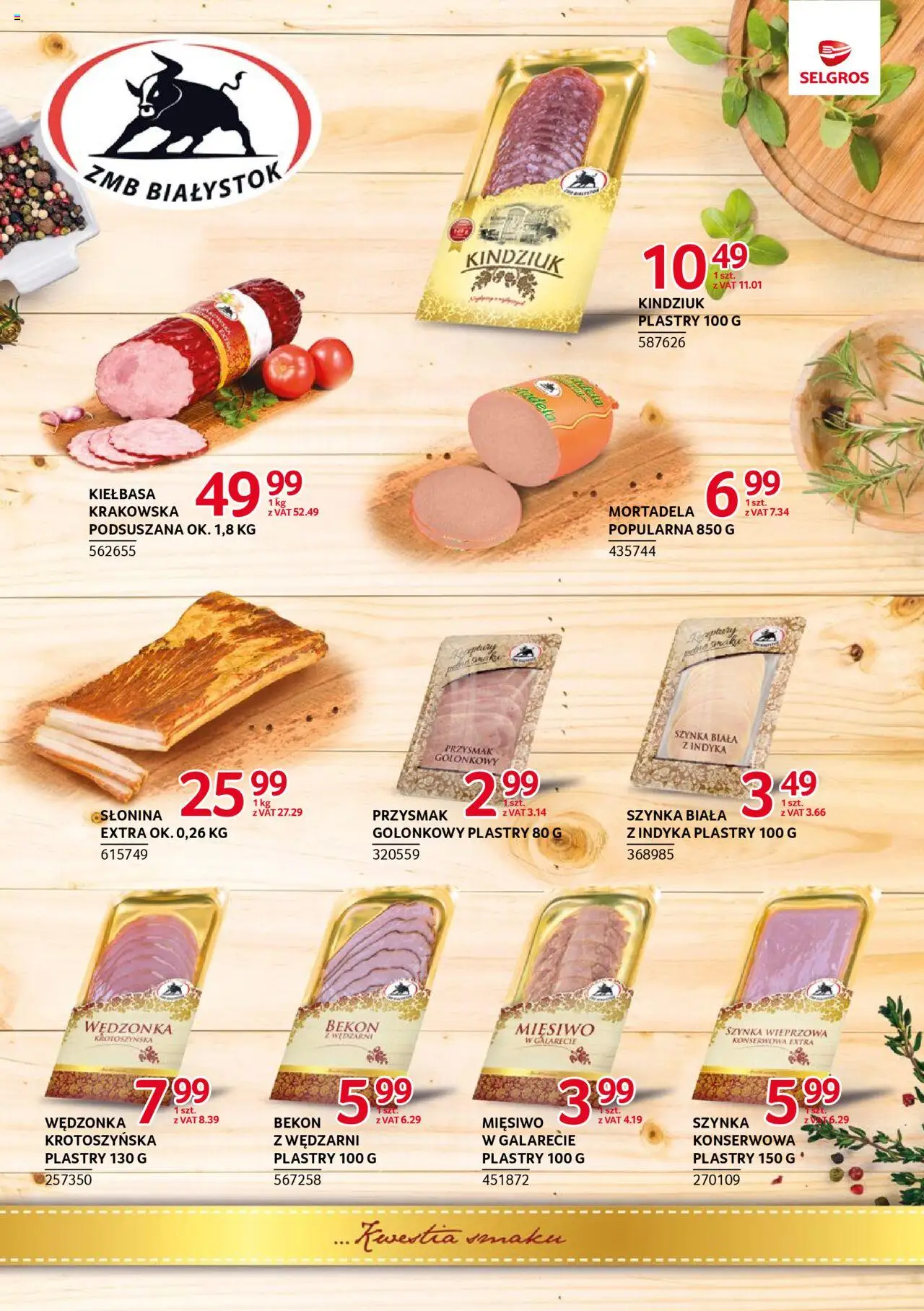 Selgros cash&carry Gazetka - Markowe produkty od 14.08.2025 | Strona: 7 | Produkty: Mortadela, Słonina, Bekon, Kindziuk
