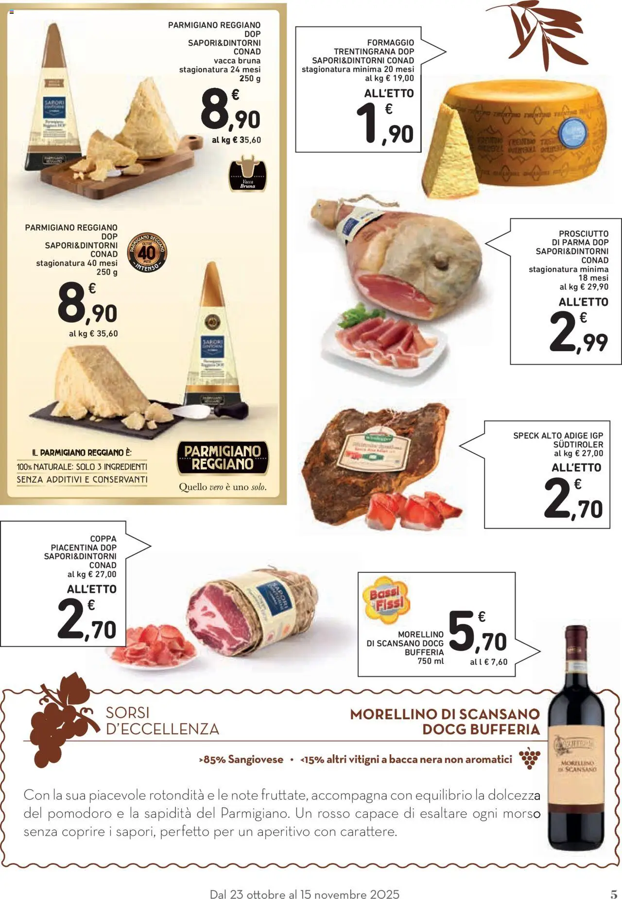 Volantino Conad del 23.10.2025 | Pagina: 5 | Prodotti: Pomodoro, Prosciutto, Parmigiano reggiano, Aperitivo