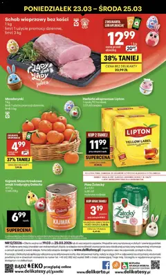 Pogląd oferty "Delikatesy Centrum gazetka" - ważna od 19.03.2026 | Strona: 40 | Produkty: Schab wieprzowy bez kości, Delikatesy, Kajmak, Herbata