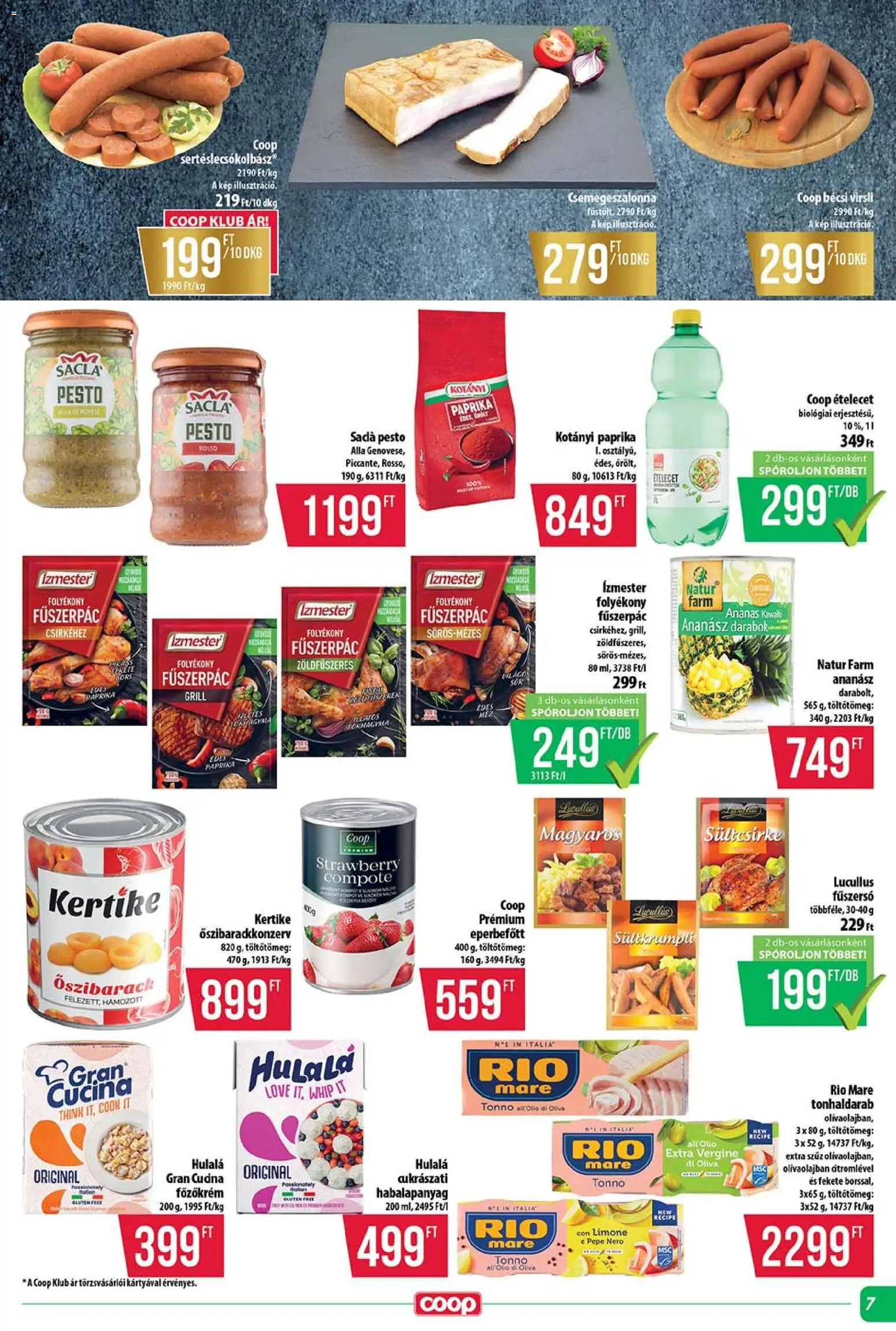 COOP akciós ujság - amely érvényes a következő dátumtól: 16.04.2026 | Oldal: 7 | Termékek: Őszibarack, Pesto, Grill, Ananász