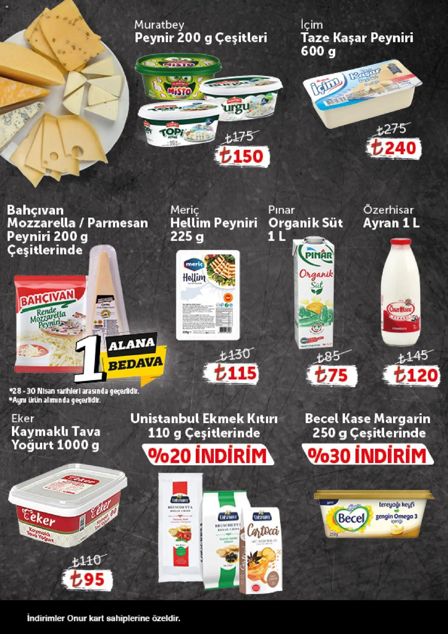 Onur Market - Katalog Gurme - 28.04.2026 tarihinden itibaren geçerlidir | Sayfa: 4 | Ürünler: Süt, Tereyağı, Peynir, Ekmek