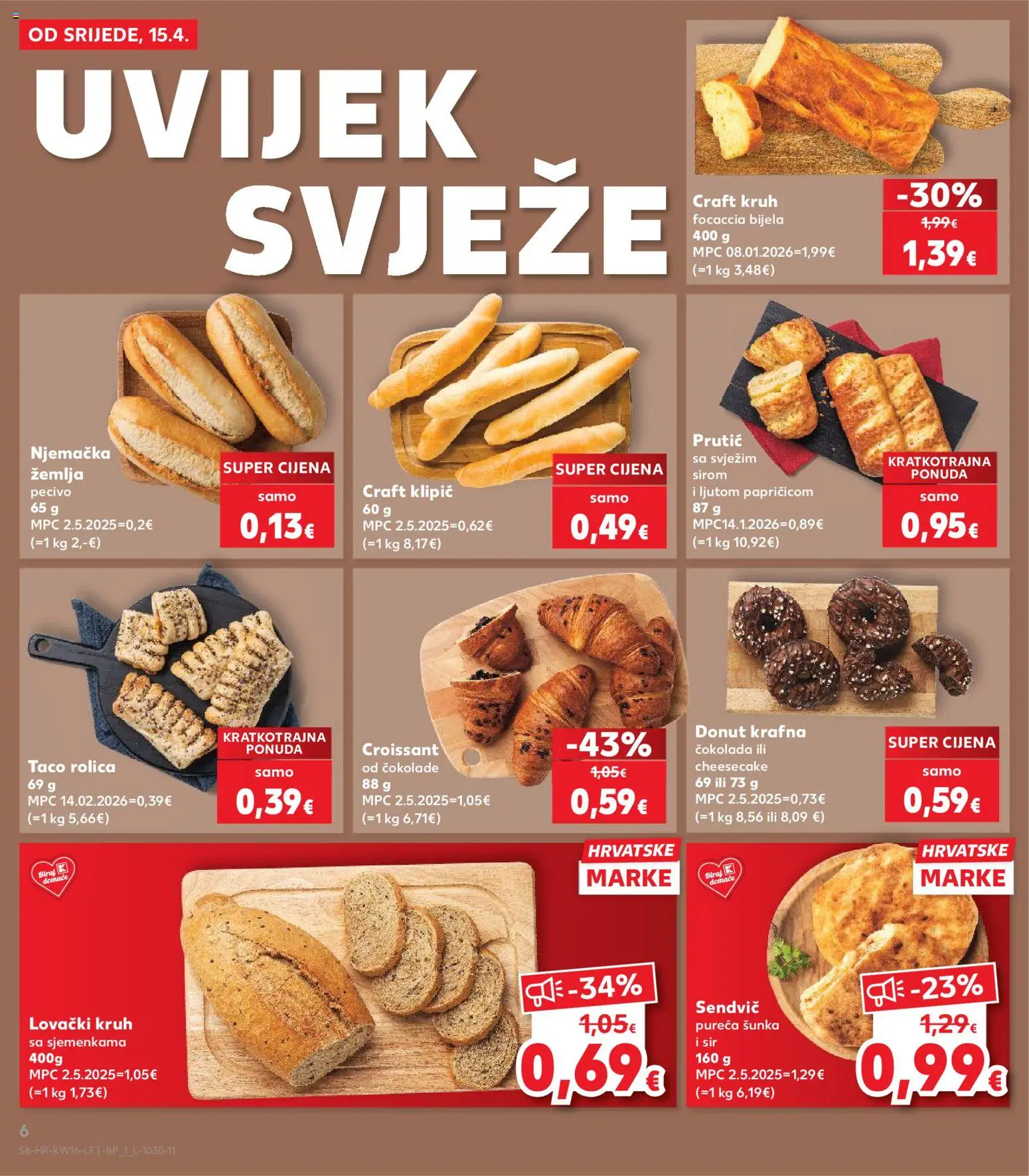 Kaufland katalog | vrijedi od 15.04.2026 | Stranica: 6 | Proizvodi: Sir, Kruh, Čokolada, Šunka
