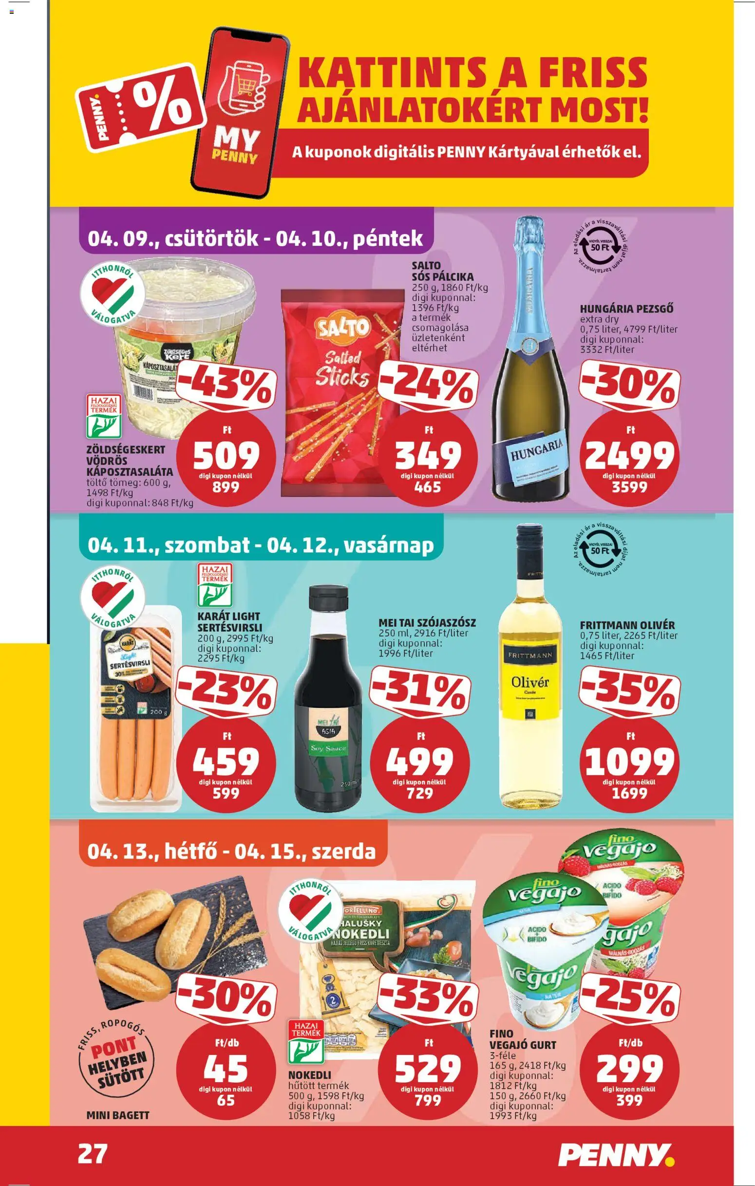 PENNY akciós ujság - amely érvényes a következő dátumtól: 09.04.2026 | Oldal: 31 | Termékek: Bagett, Pezsgő, Szójaszósz, Sós pálcika