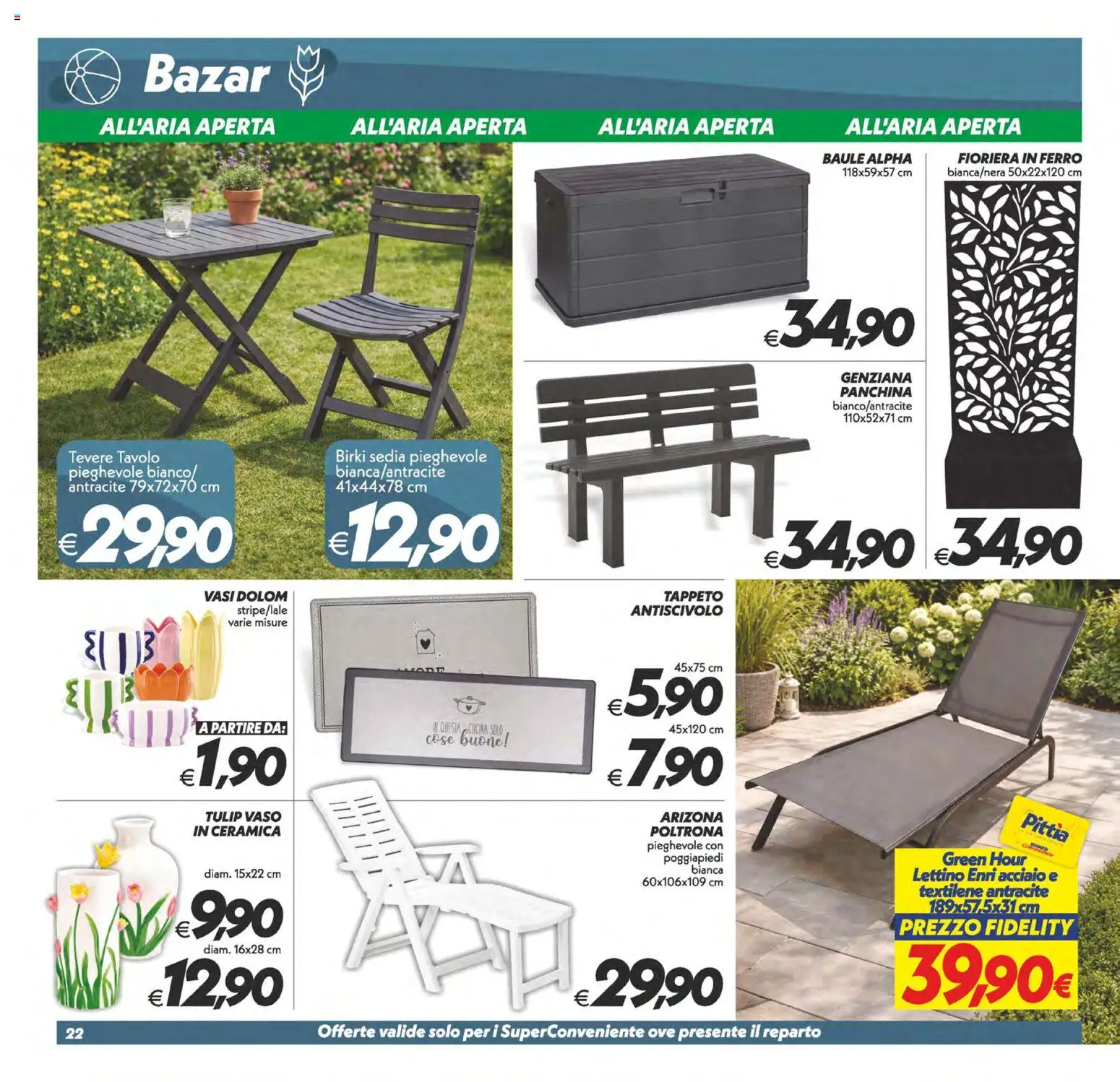 Volantino SuperConveniente del 17.04.2026 | Pagina: 22 | Prodotti: Poggiapiedi, Lettino, Poltrona, Tavolo