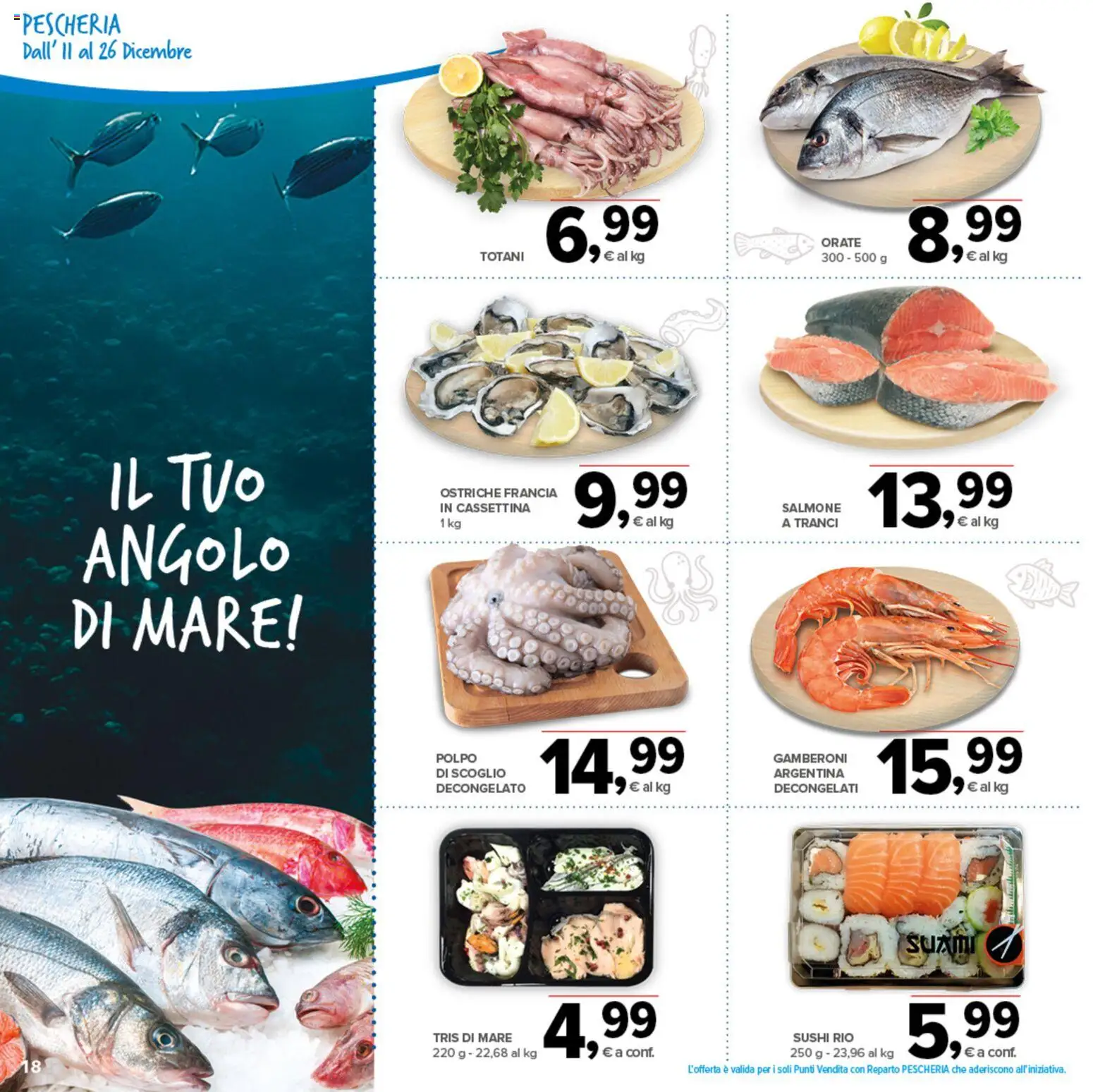 Volantino Todis del 11.12.2025 | Pagina: 18 | Prodotti: Salmone, Polpo, Gamberoni, Sushi