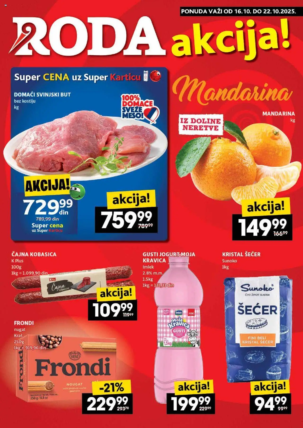 Roda katalog - važi od 16.10.2025 | Strana: 1 | Proizvode: Mandarina, Šećer, Svinjski but, Kobasica