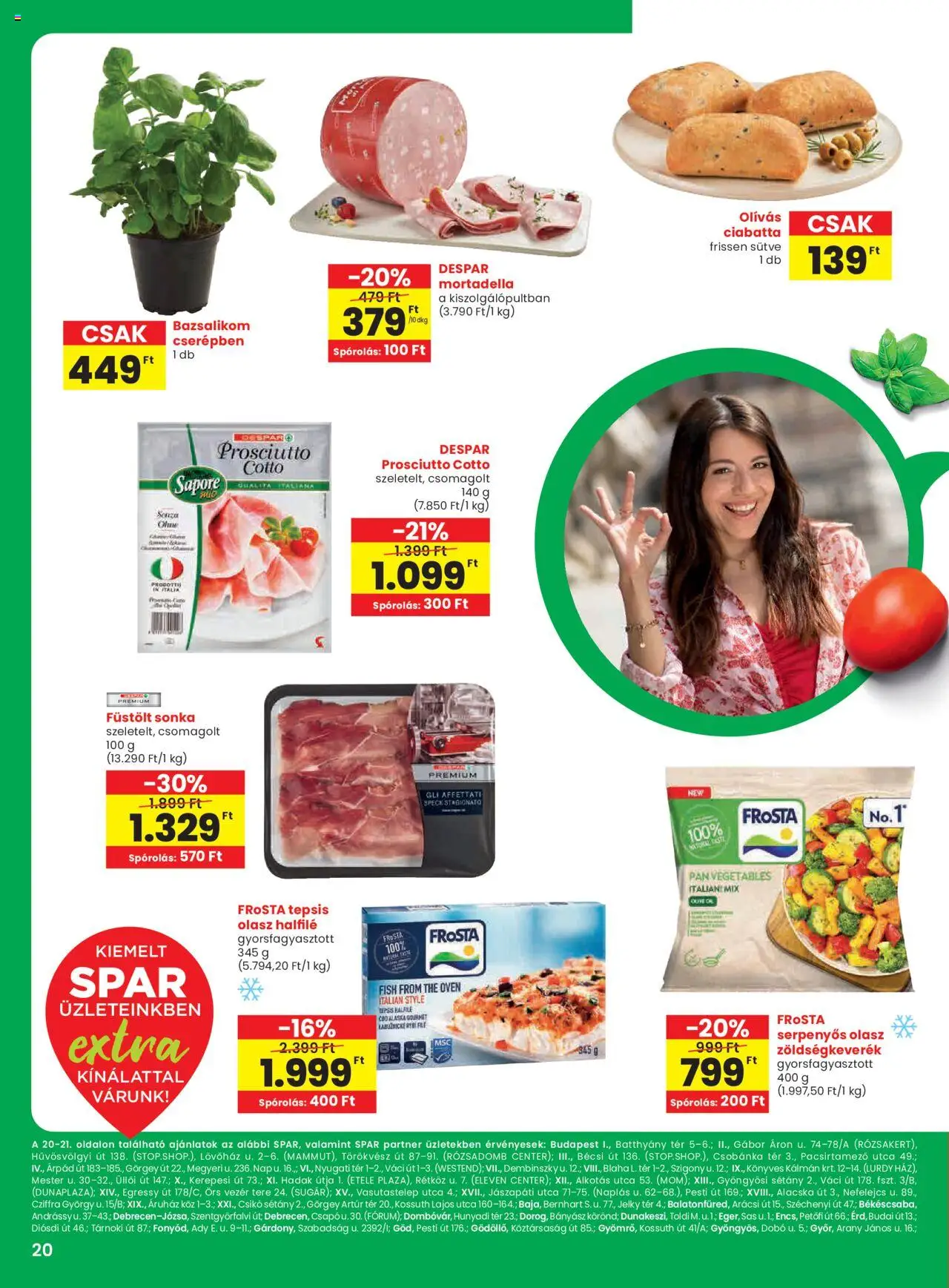 Spar akciós ujság - amely érvényes a következő dátumtól: 28.08.2025 | Oldal: 1 | Termékek: Zöldségkeverék, Bazsalikom, Sonka, Ciabatta