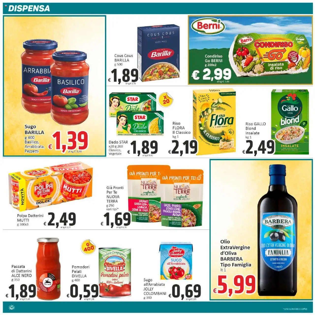 Volantino Paghi Poco del 19.08.2025 | Pagina: 10 | Prodotti: Tè, Insalata, Olio extra vergine, Scaffale