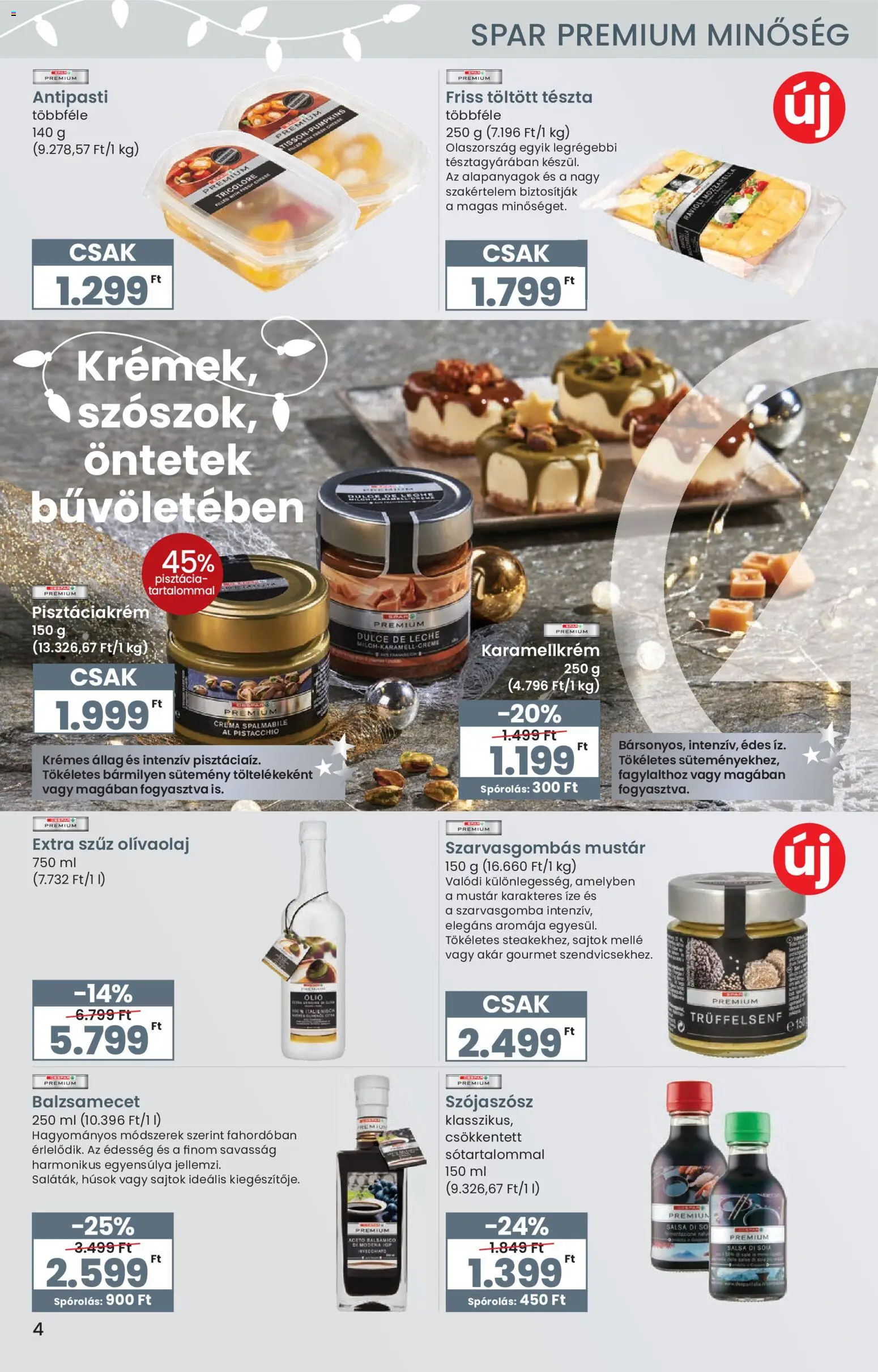 Interspar akciós ujság - amely érvényes a következő dátumtól: 27.11.2025 | Oldal: 4 | Termékek: Pisztácia, Antipasti, Sütemény, Olívaolaj