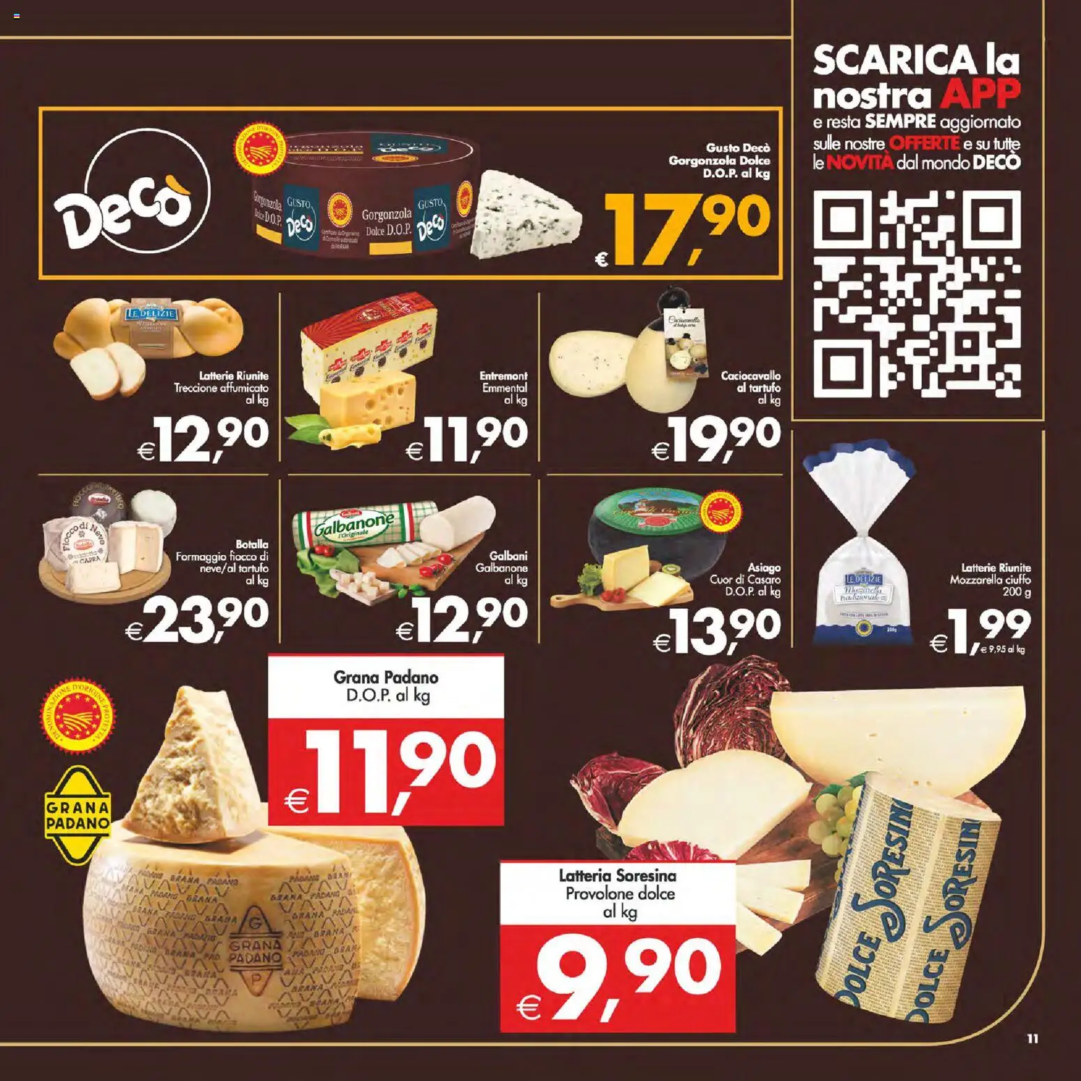 Volantino Decò del 06.03.2026 | Pagina: 16 | Prodotti: Provolone, Formaggio, Grana Padano, Gorgonzola