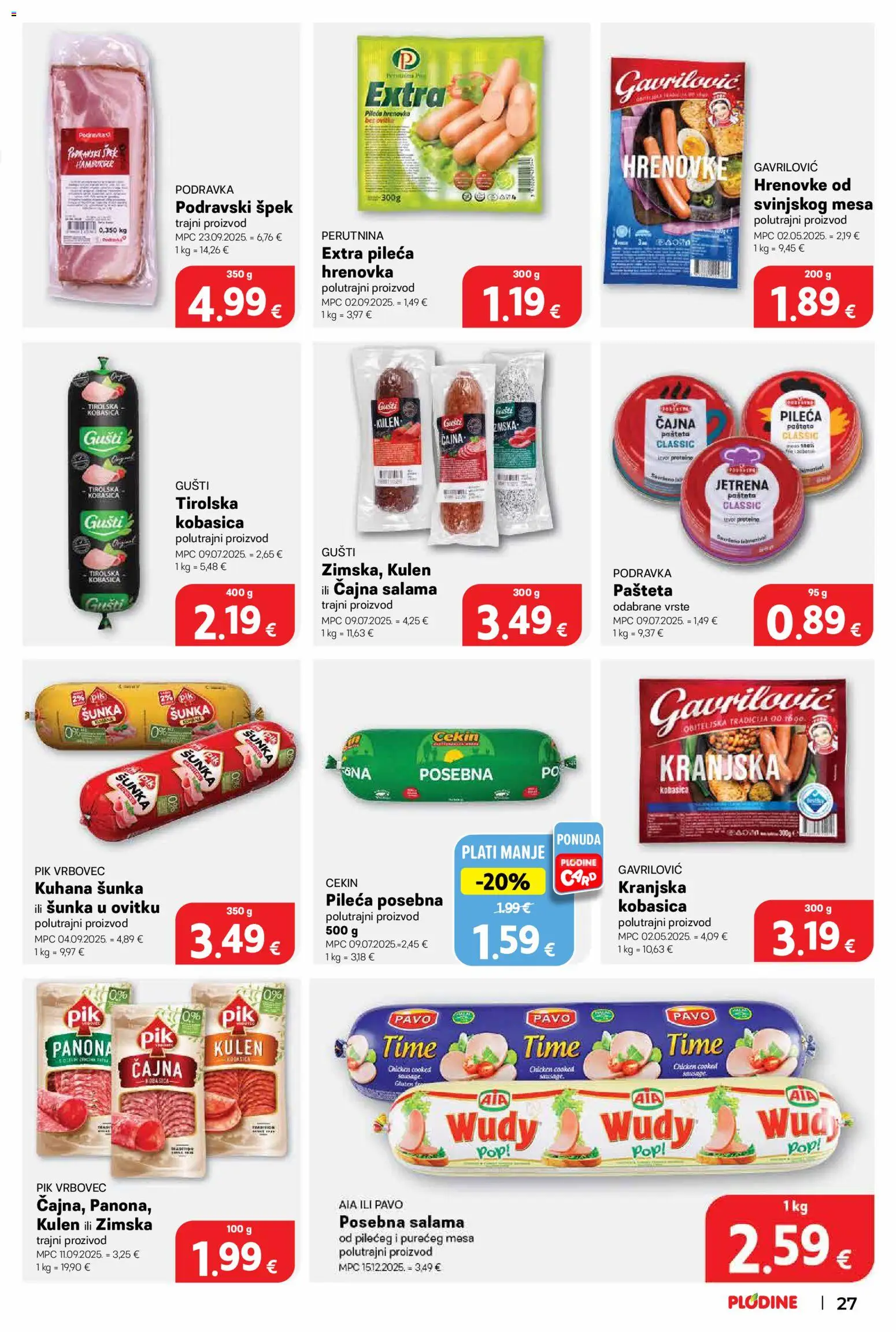 Plodine katalog | vrijedi od 22.04.2026 | Stranica: 27 | Proizvodi: Salama, Hrenovke, Pašteta, Kobasica