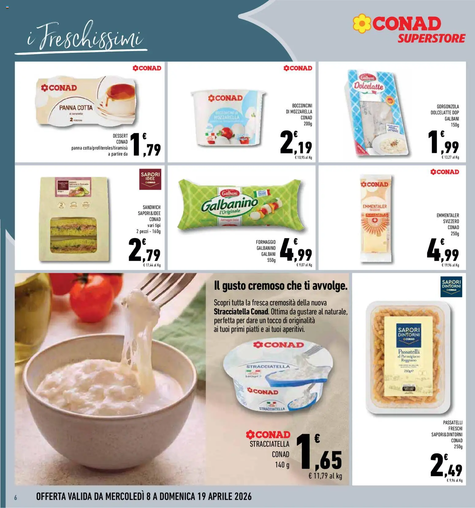 Volantino Conad del 08.04.2026 | Pagina: 6 | Prodotti: Panna, Parmigiano reggiano, Parmigiano, Stracciatella