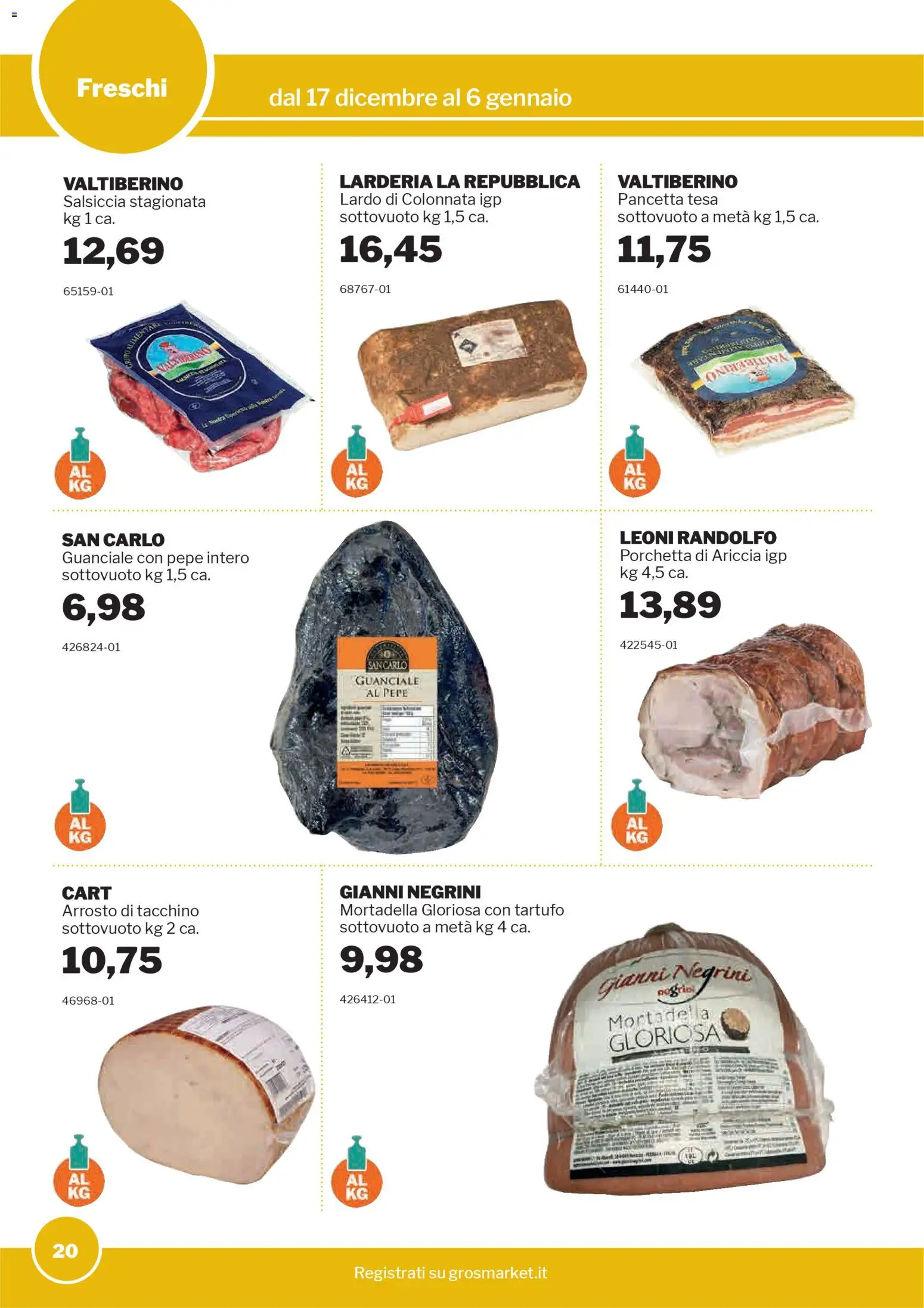 Volantino Sogegross del 17.12.2025 | Pagina: 20 | Prodotti: Arrosto, Porchetta, Mortadella, Guanciale