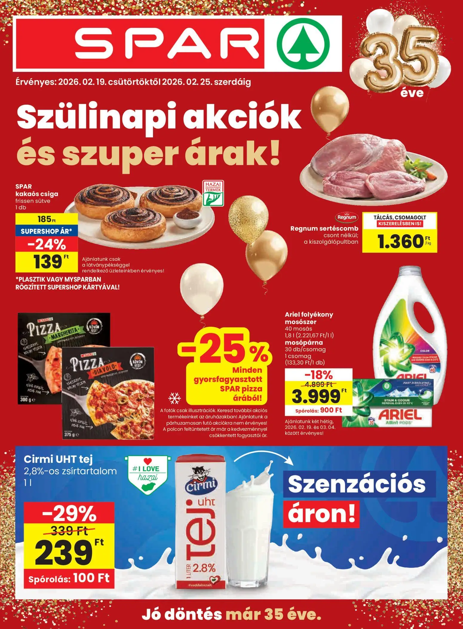 Spar akciós ujság - amely érvényes a következő dátumtól: 19.02.2026 | Oldal: 1 | Termékek: Ariel, Sertéscomb, Tej, Pizza