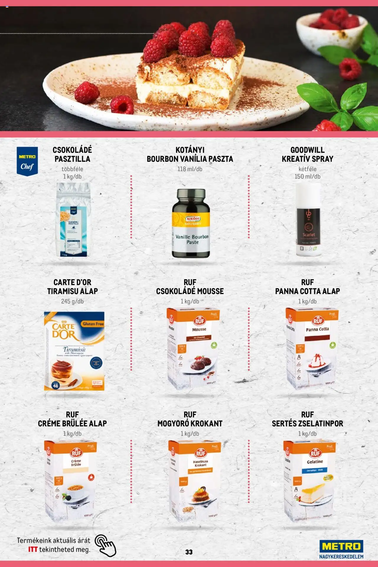 Metro akciós ujság - amely érvényes a következő dátumtól: 02.11.2023 | Oldal: 33 | Termékek: Tiramisu, Mogyoró, Csokoládé, Panna cotta