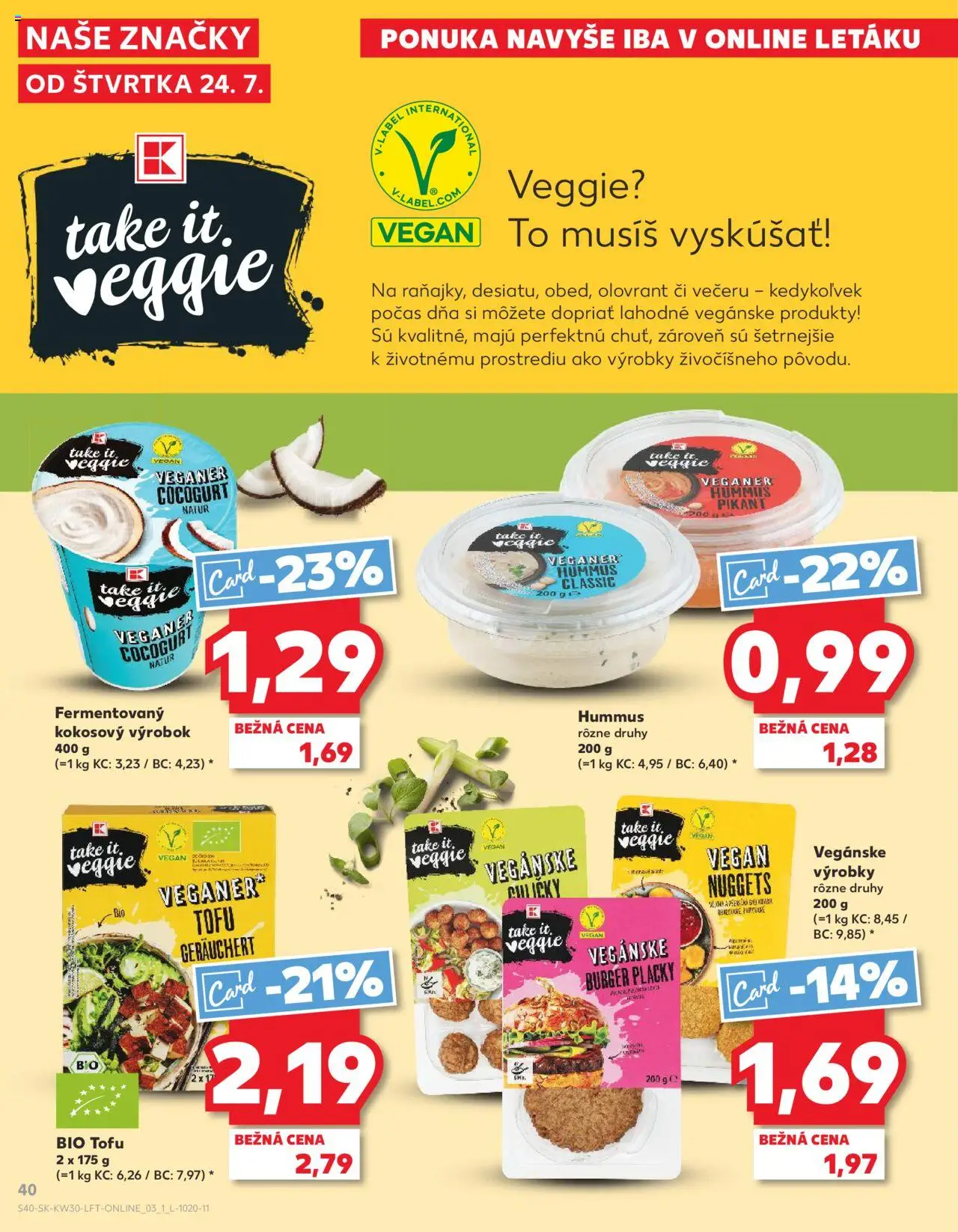 Kaufland Žilina │ platný od 24.07.2025 | Strana: 40 | Produkty: Tofu