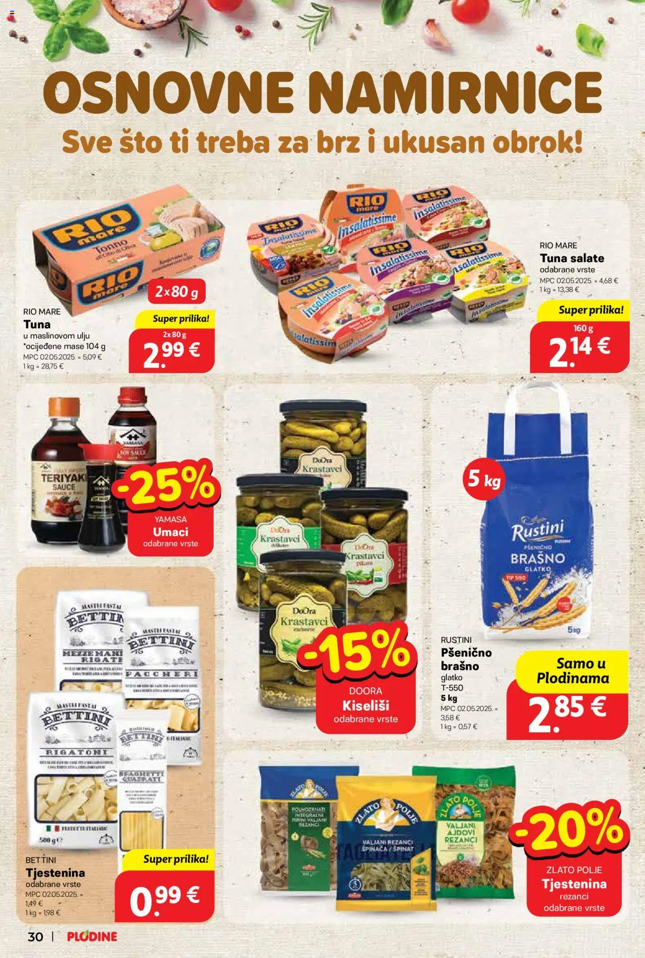 Plodine katalog | vrijedi od 02.07.2025 | Stranica: 30 | Proizvodi: Rezanci, Tjestenina, Pasta, Tuna