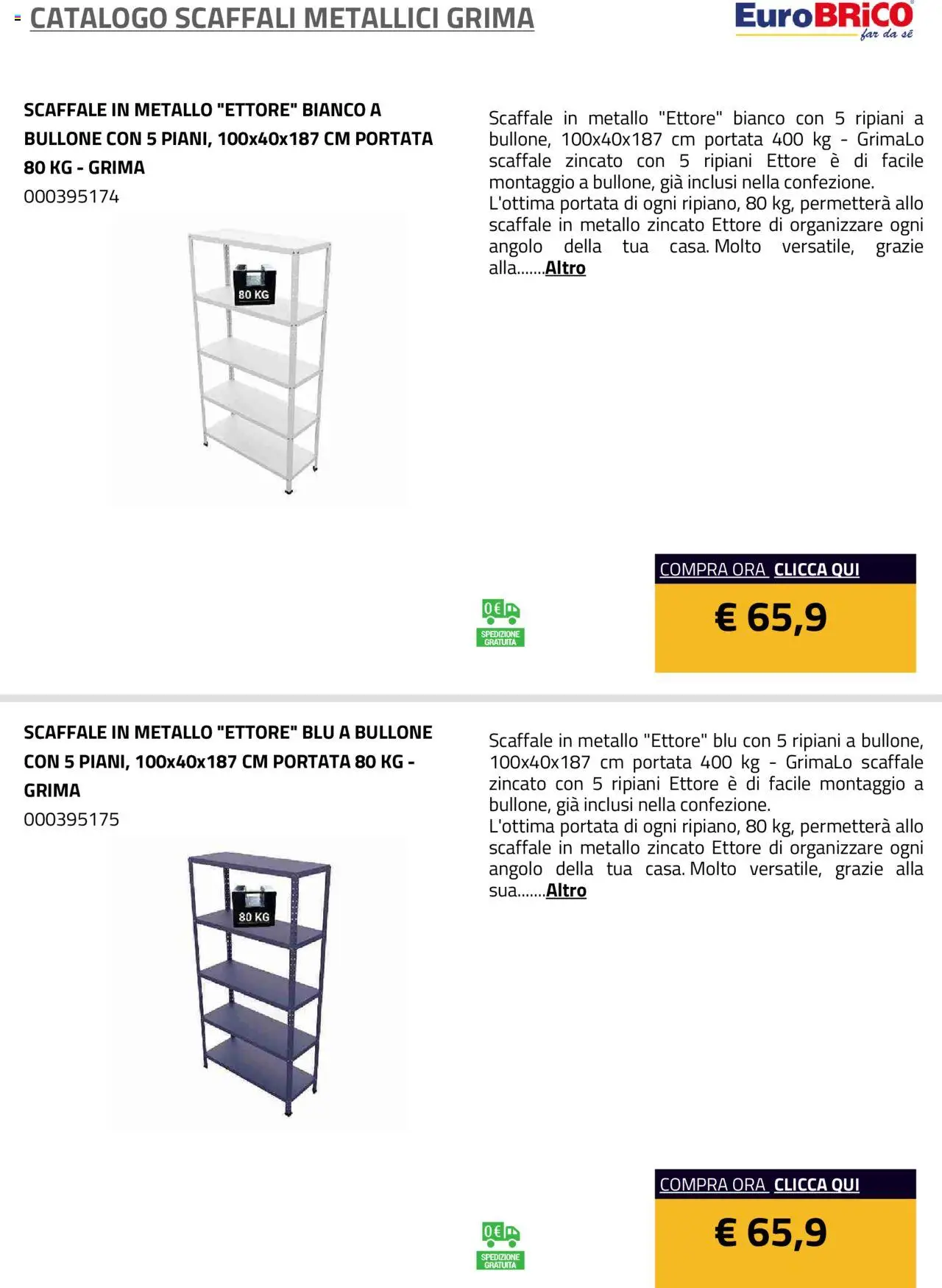 Volantino Eurobrico del 23.07.2025 | Pagina: 12 | Prodotti: Scaffale