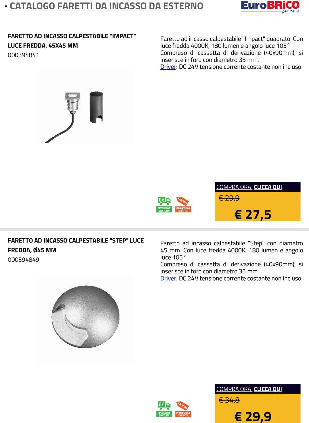 Volantino Eurobrico del 23.07.2025 | Pagina: 5 | Prodotti: Faretto