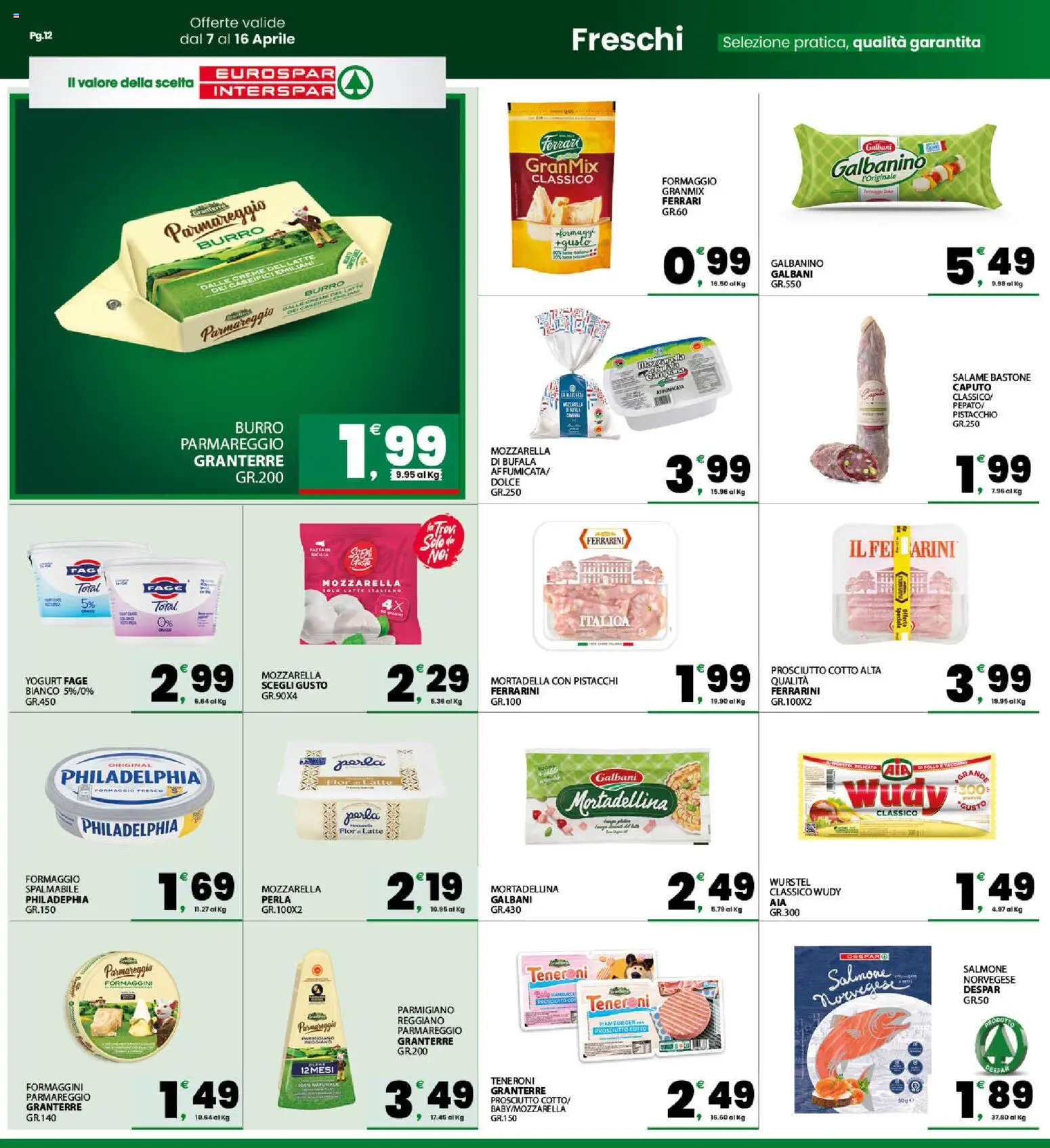 Volantino Eurospar del 07.04.2026 | Pagina: 12 | Prodotti: Salmone, Burro, Wurstel, Parmigiano reggiano