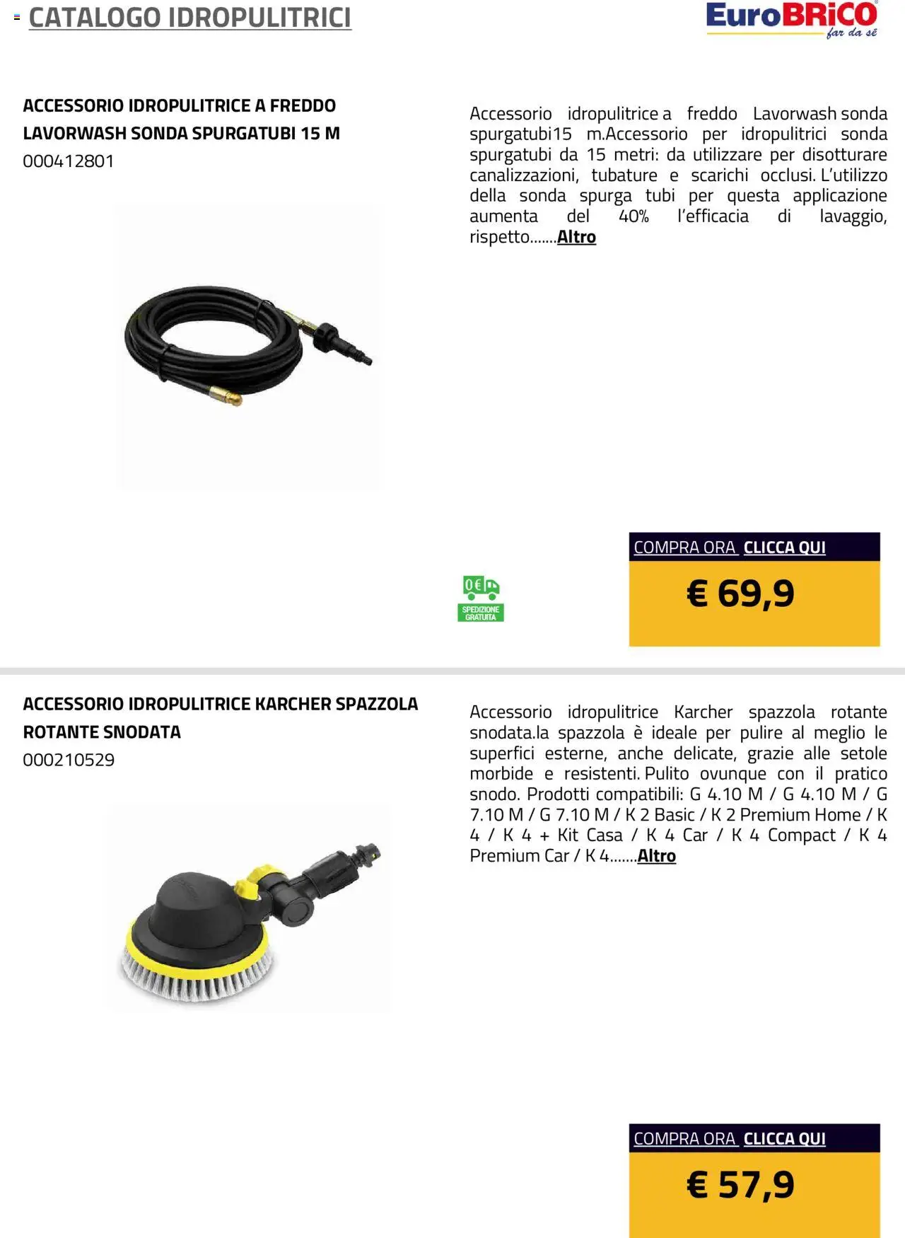 Volantino Eurobrico del 23.07.2025 | Pagina: 46 | Prodotti: Spazzola, Idropulitrice