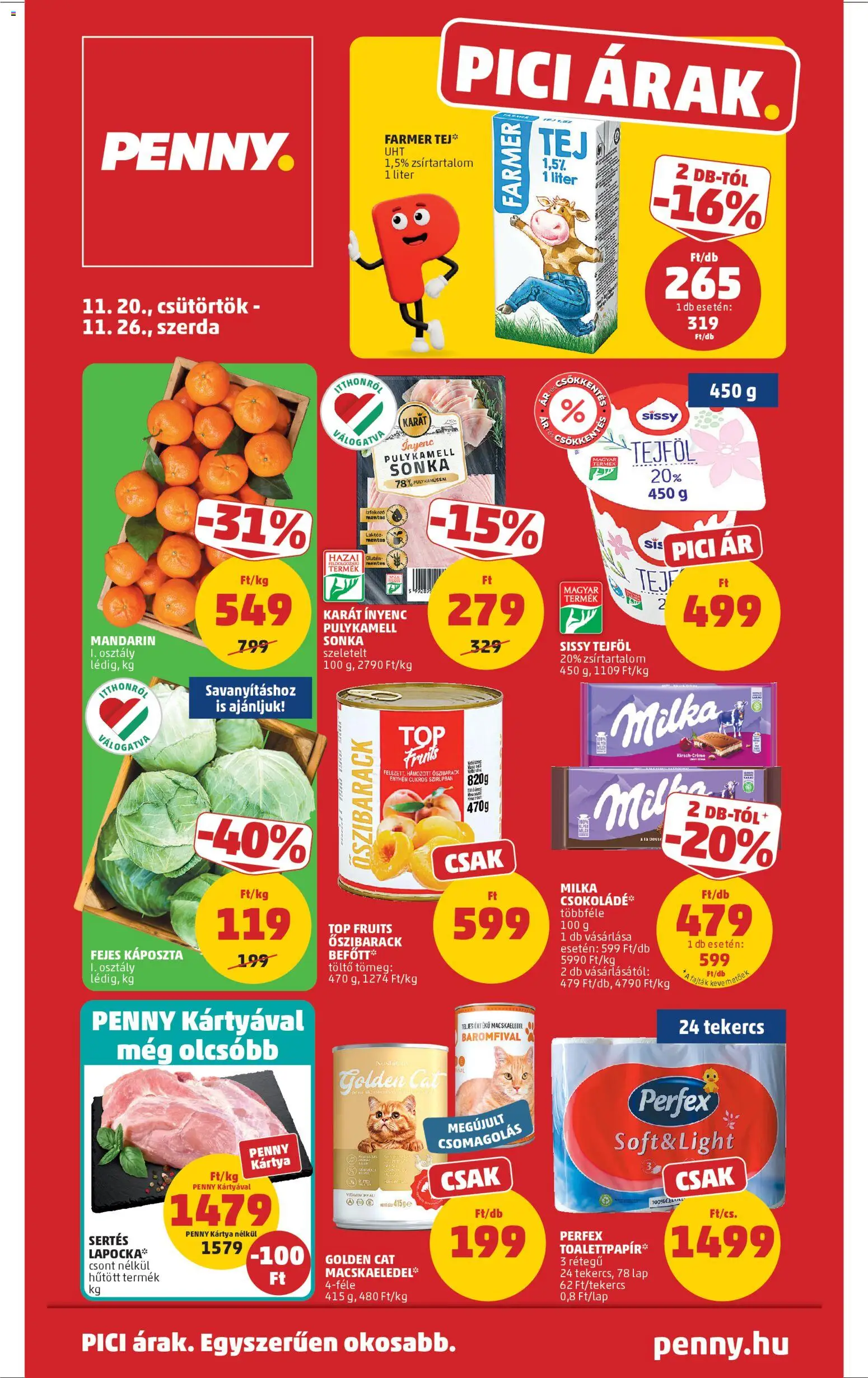 PENNY akciós ujság - amely érvényes a következő dátumtól: 20.11.2025 | Oldal: 1 | Termékek: Pulykamell sonka, Csokoládé, Tejföl, Mandarin
