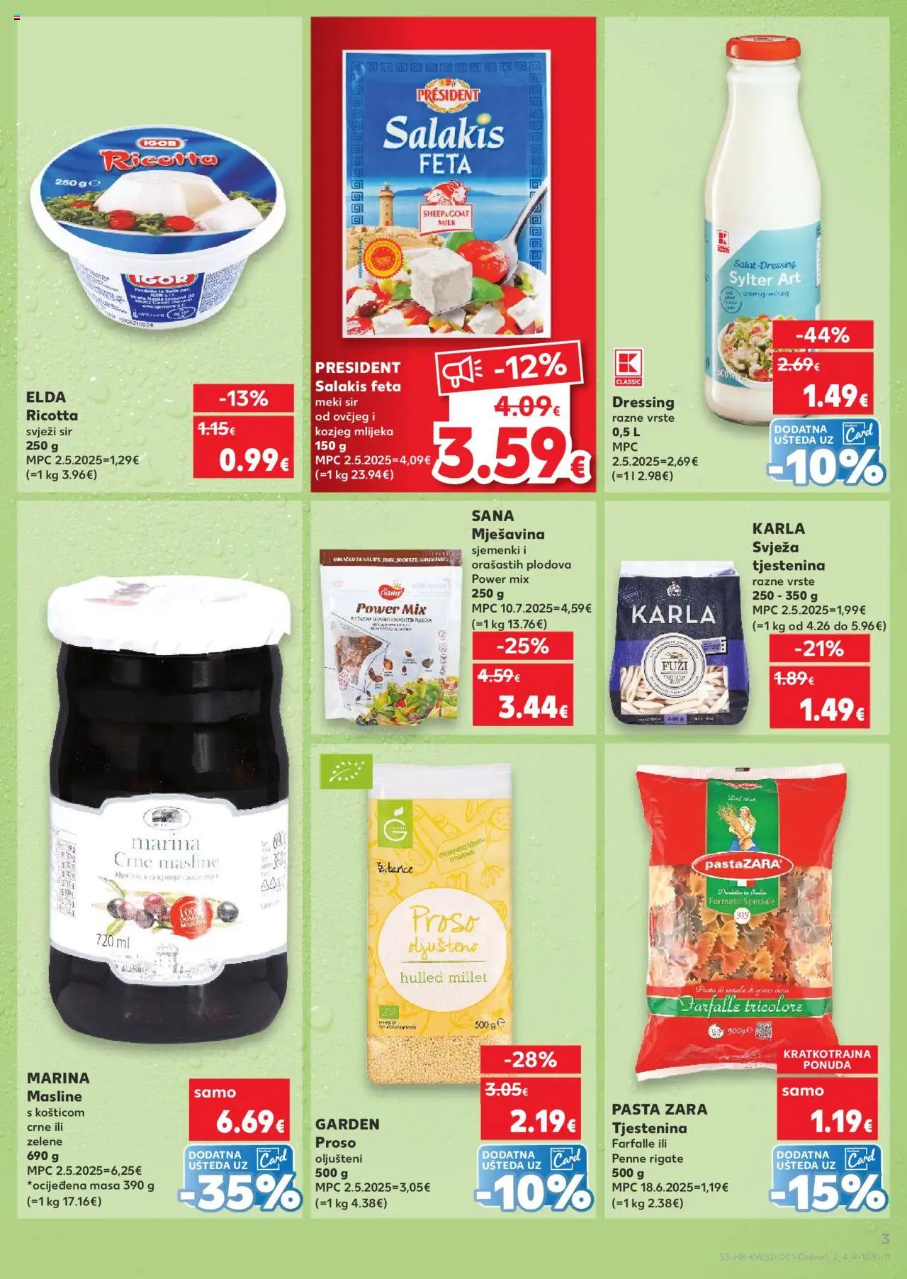 Kaufland katalog | vrijedi od 06.08.2025 | Stranica: 3 | Proizvodi: Masline, Tjestenina, Pasta, Proso