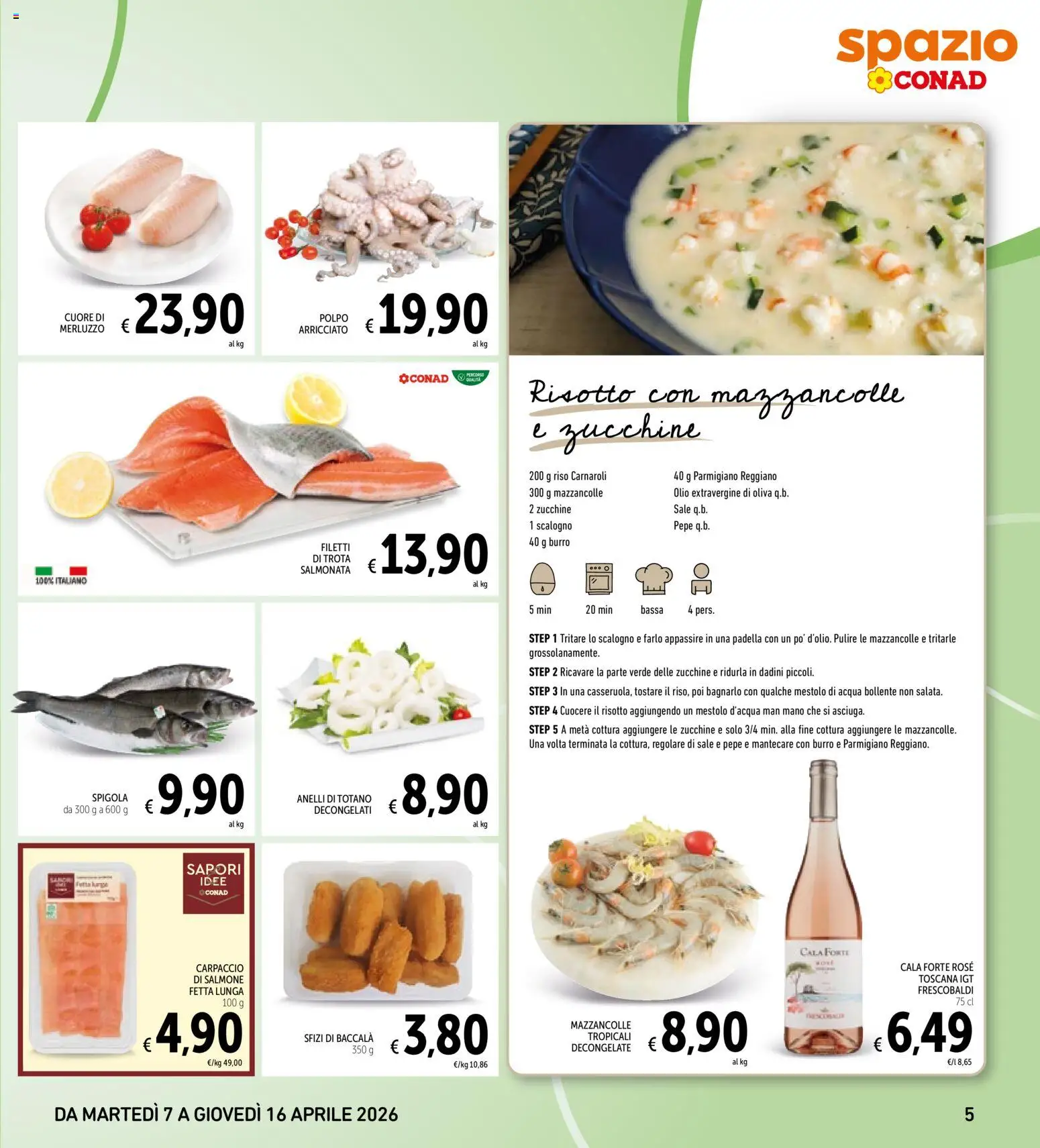 Volantino Spazio Conad del 07.04.2026 | Pagina: 5 | Prodotti: Polpo, Trota, Padella, Parmigiano reggiano