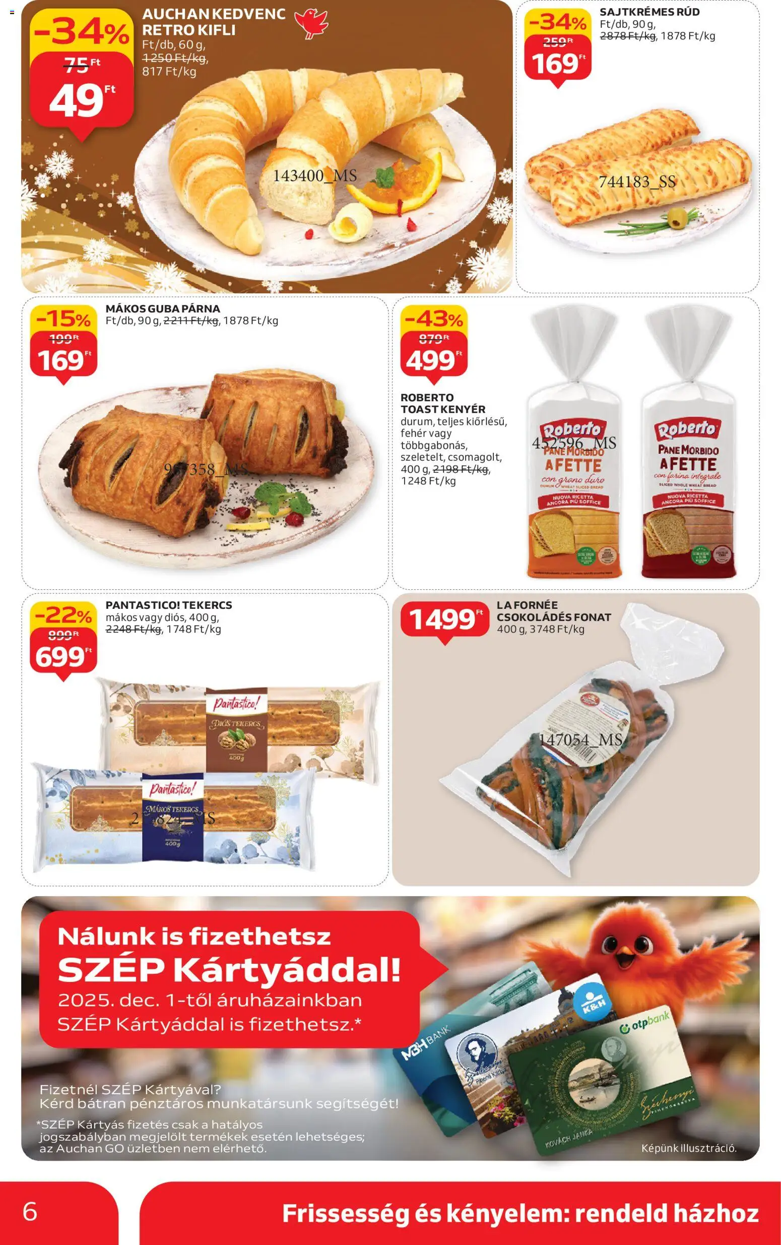 Auchan akciós ujság - amely érvényes a következő dátumtól: 11.12.2025 | Oldal: 6 | Termékek: Kifli, Párna, Kenyér, Toast kenyér