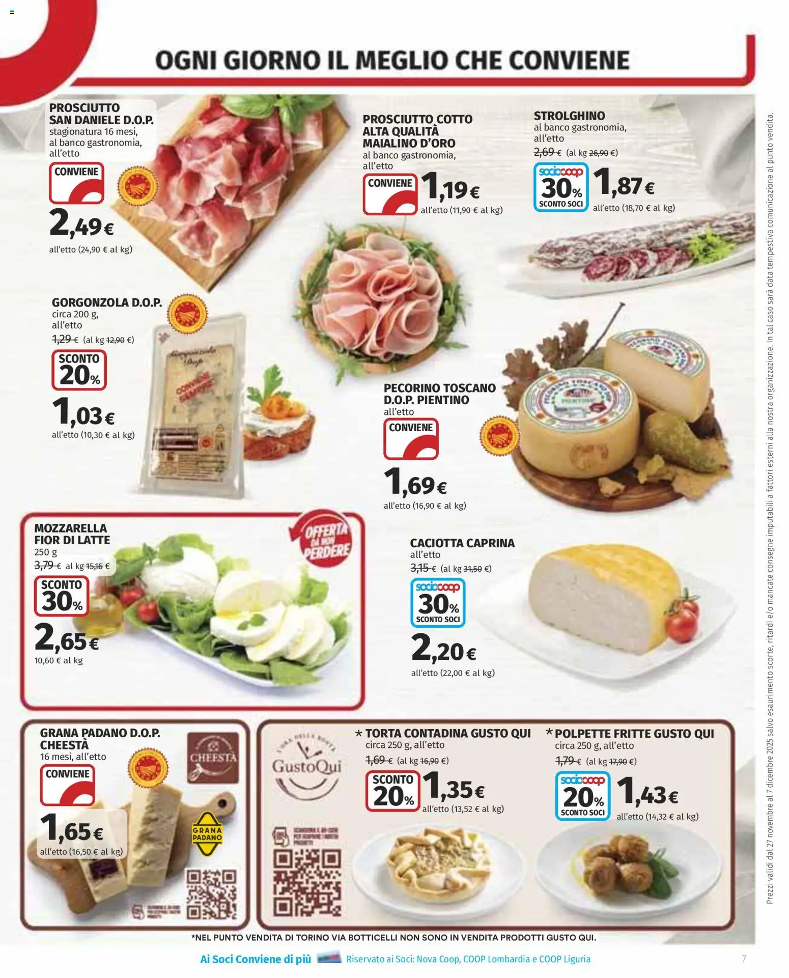 Volantino COOP del 27.11.2025 | Pagina: 7 | Prodotti: Prosciutto Cotto, Prosciutto, Gorgonzola, Pecorino