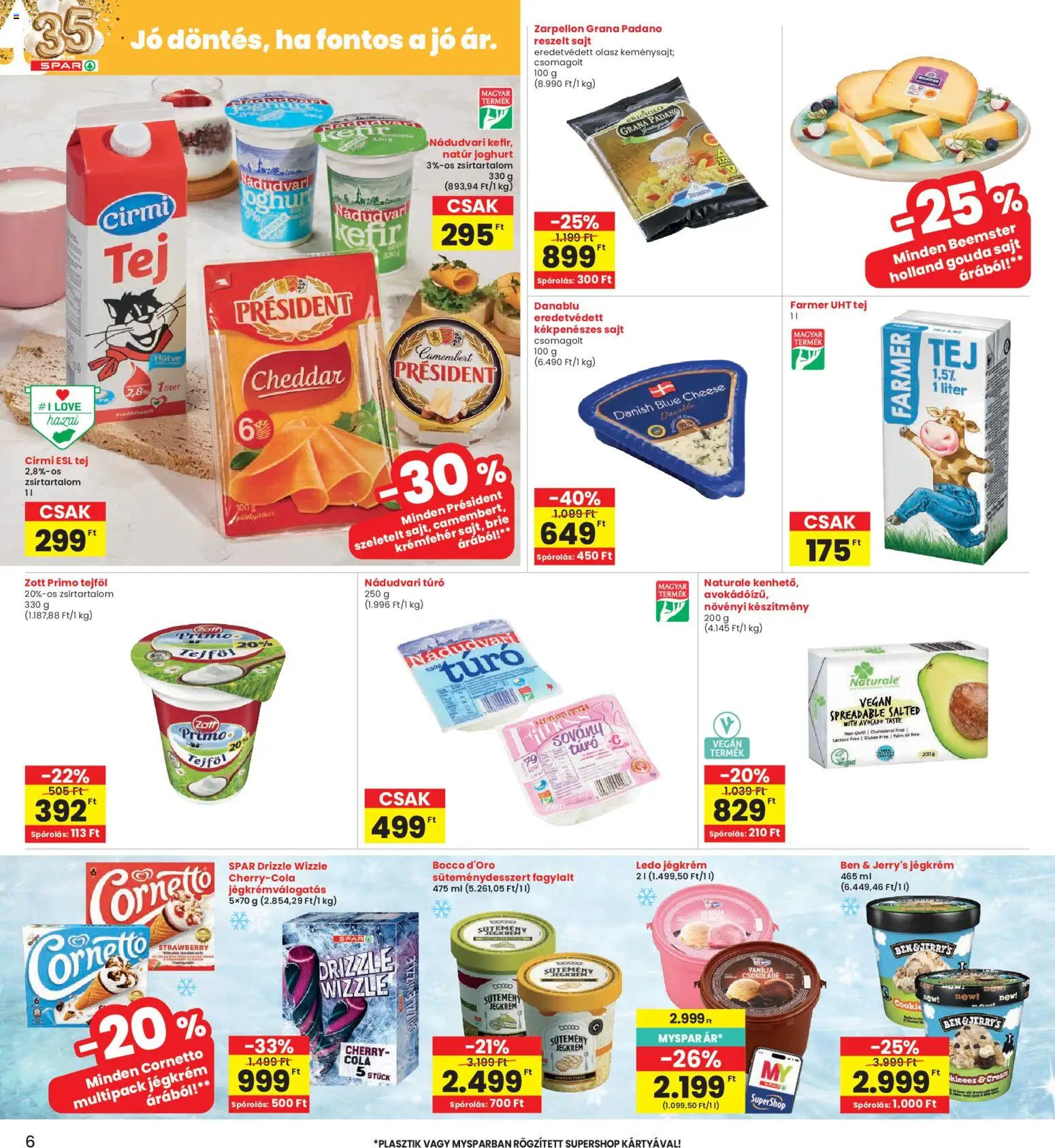 Interspar akciós ujság - amely érvényes a következő dátumtól: 30.04.2026 | Oldal: 6 | Termékek: Farmer, Grana padano, Túró, Jégkrém