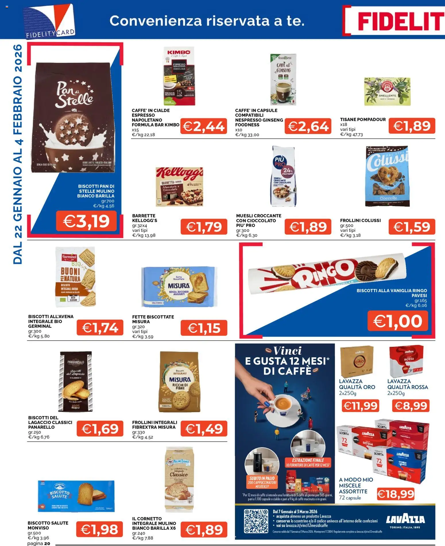 Volantino Mercatò del 22.01.2026 | Pagina: 20 | Prodotti: Cornetto, Latte, Fette biscottate, Lavazza