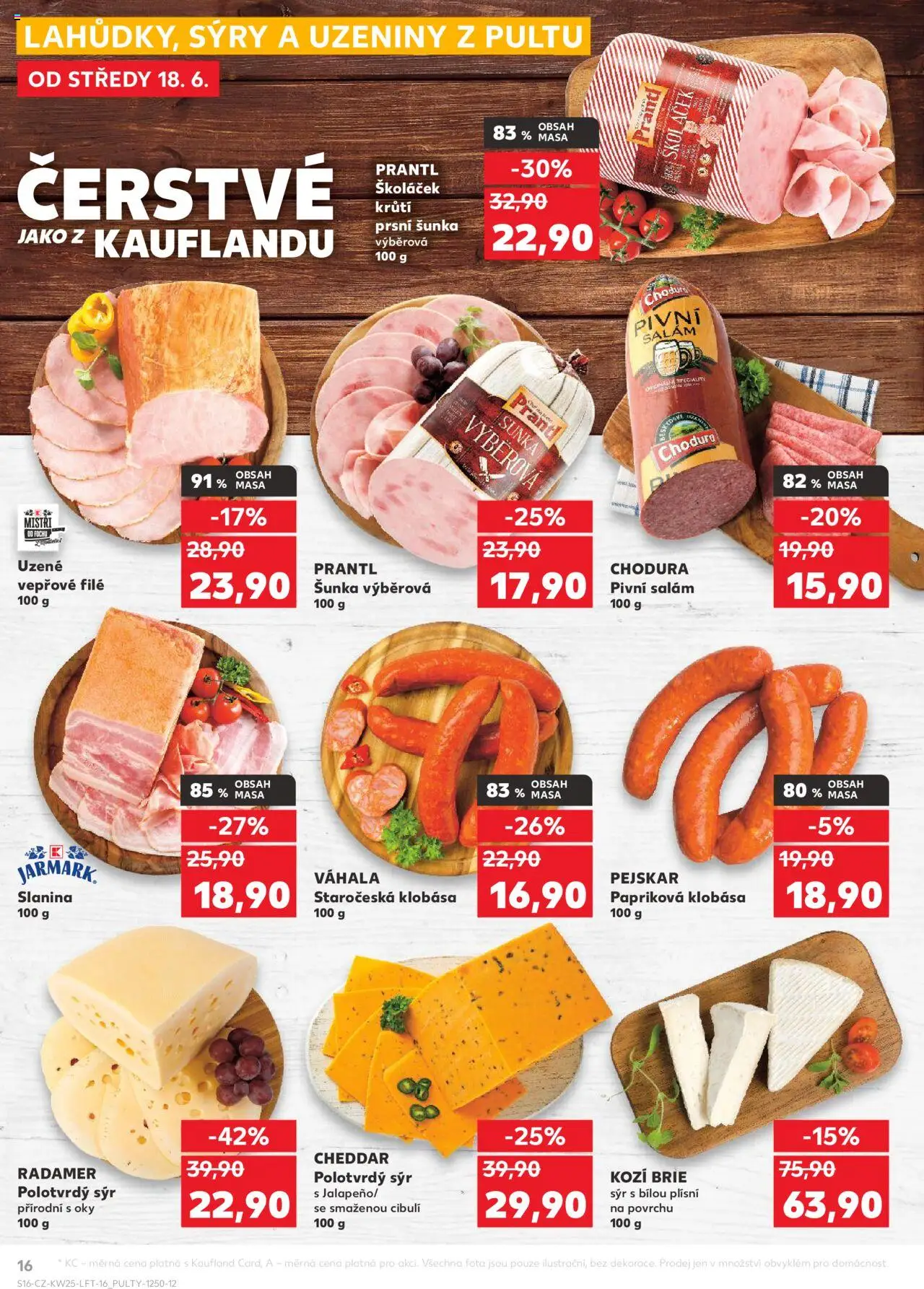 Kaufland leták od 18.06.2025 | Strana: 16 | Produkty: Klobása, Uzeniny, Brie, File
