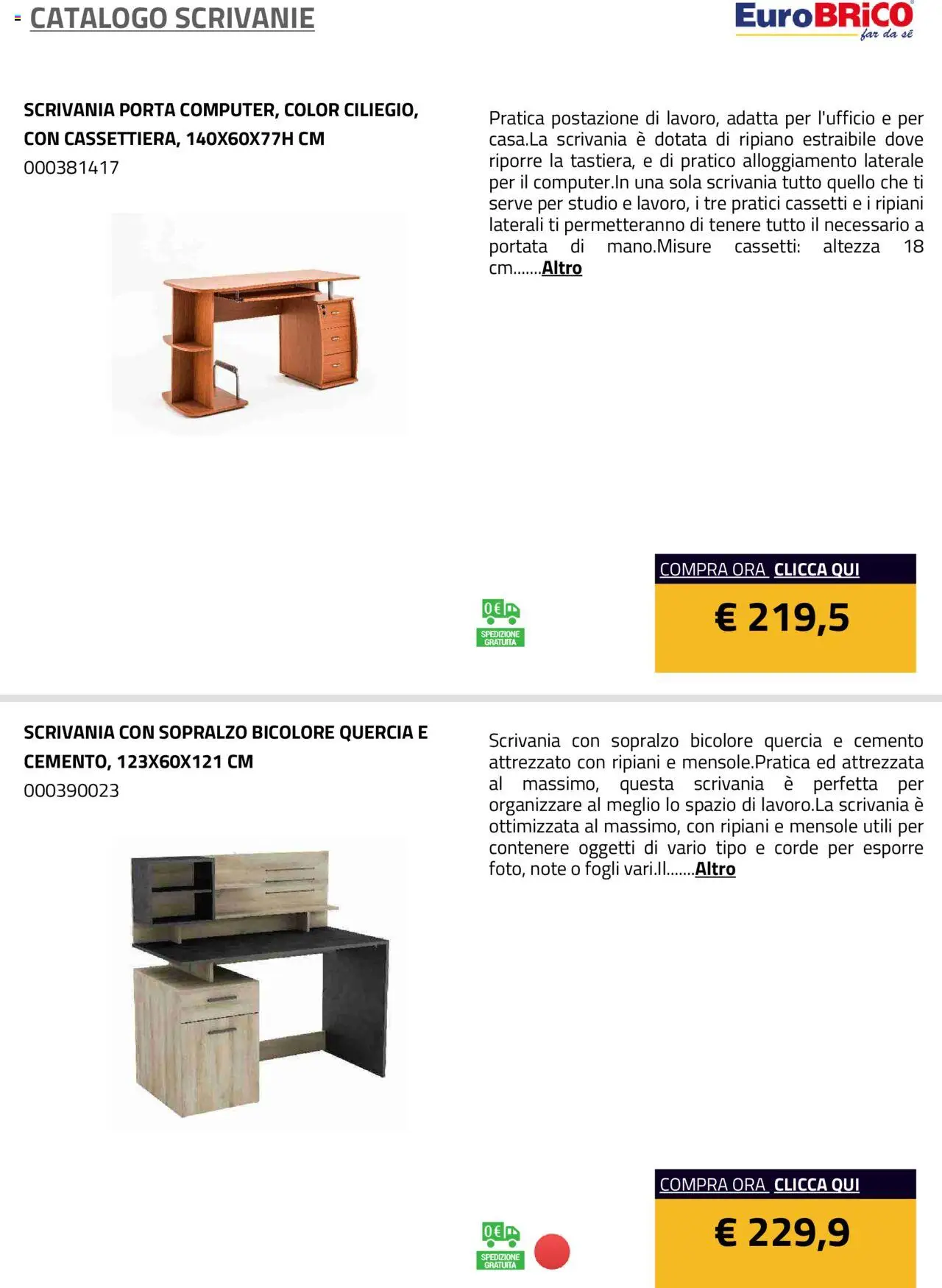 Volantino Eurobrico del 23.07.2025 | Pagina: 10 | Prodotti: Ripiano, Scrivania