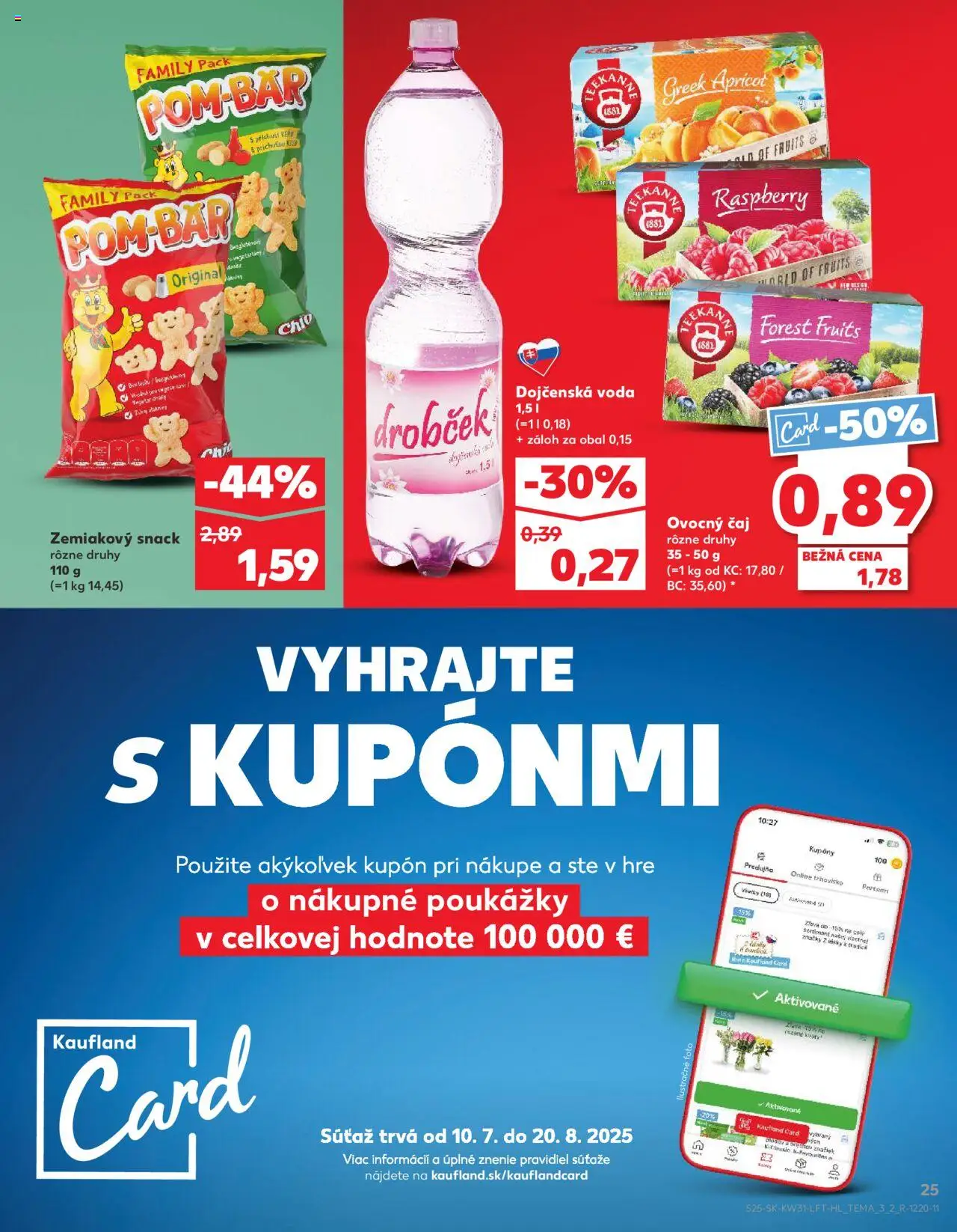 Kaufland Bratislava-Podunajské Biskupice │ platný od 31.07.2025 | Strana: 25 | Produkty: Čaj, Voda, Teekanne