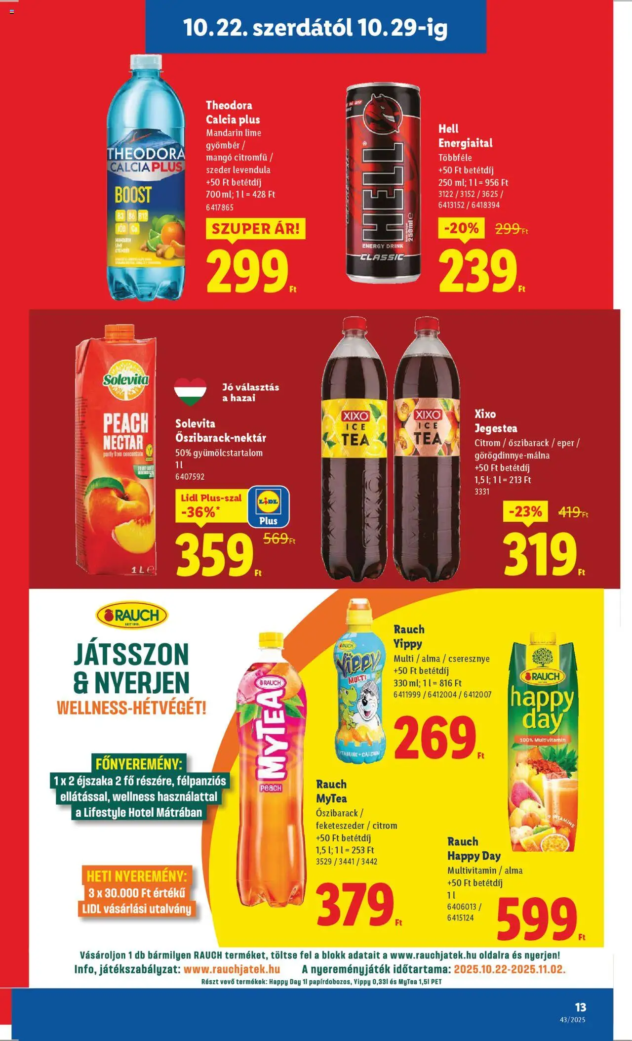 Lidl akciós ujság - amely érvényes a következő dátumtól: 22.10.2025 | Oldal: 13 | Termékek: Őszibarack, Szeder, Tea, Eper