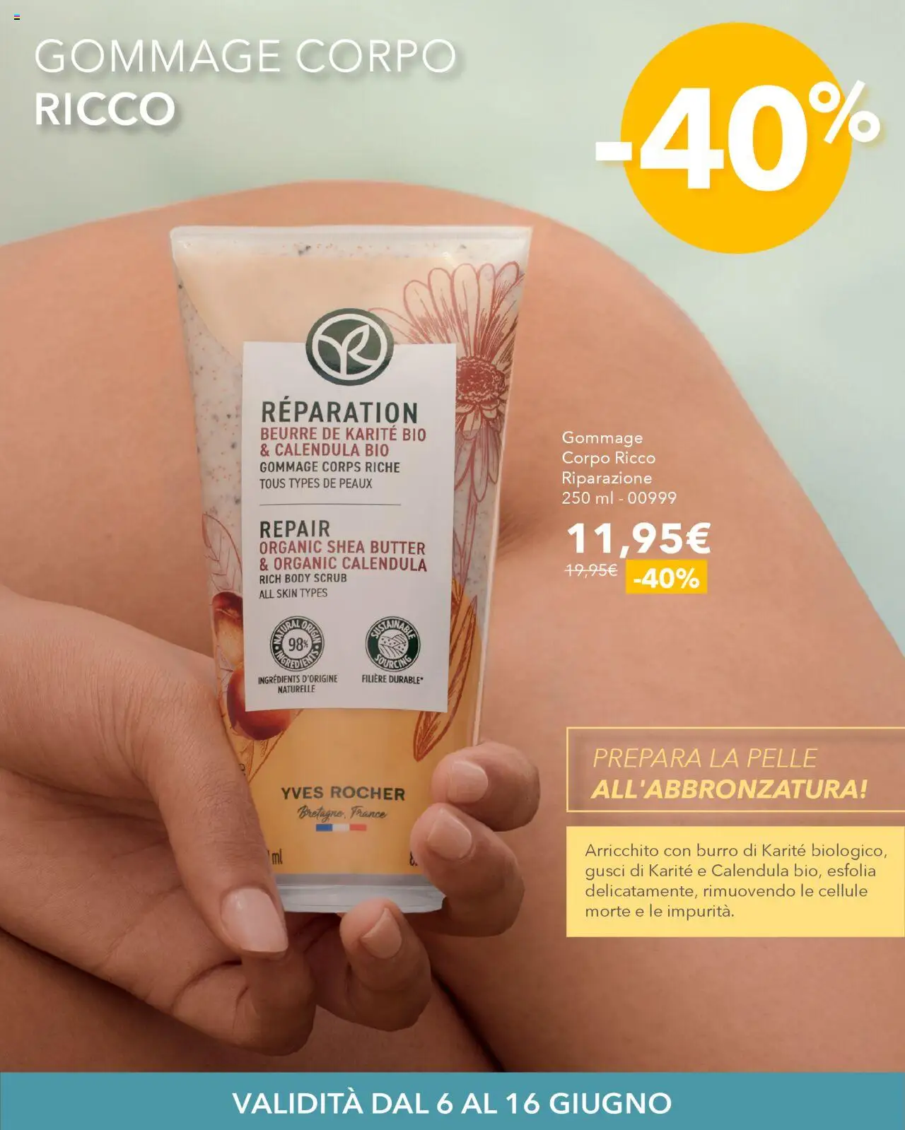 Volantino Yves Rocher del 06.06.2025 | Pagina: 3 | Prodotti: Scrub, Burro, Body
